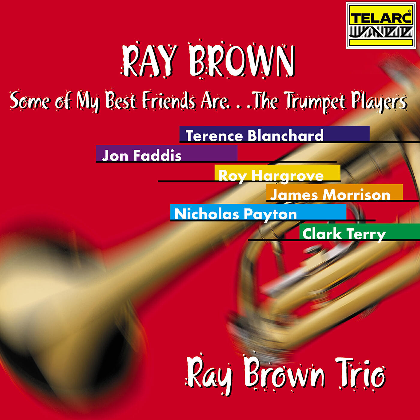 Релиз Some Of My Best Friends Are… The Trumpet Players