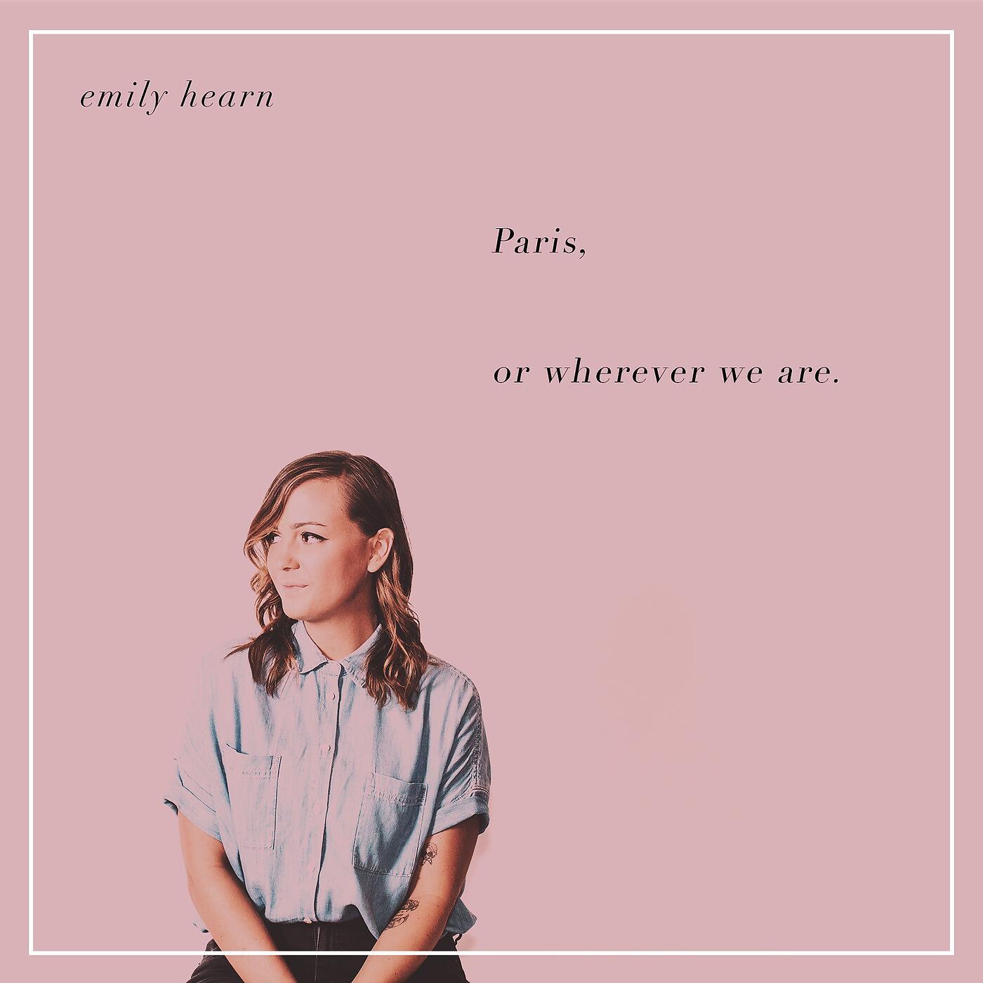 Релиз Paris, or Wherever We Are
