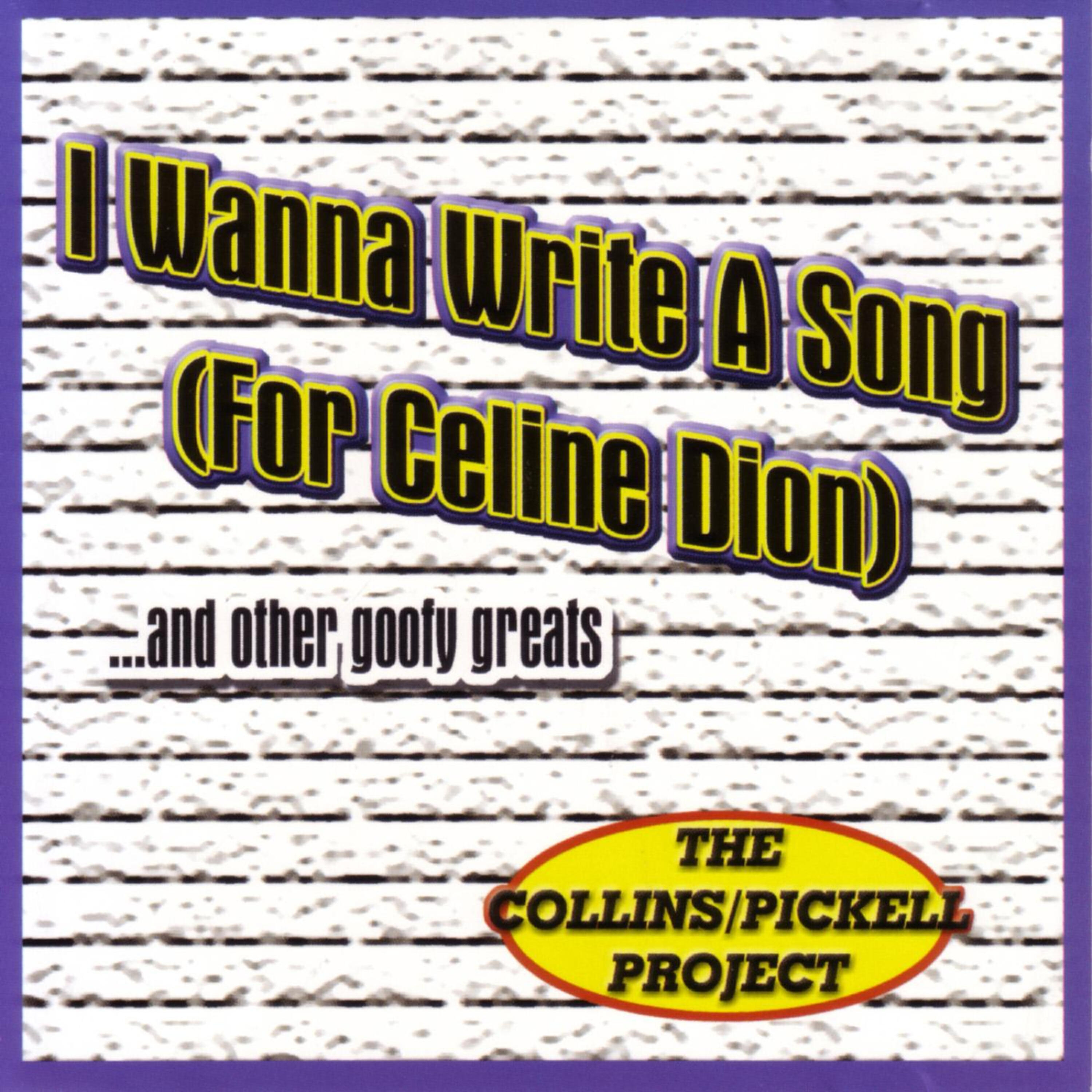 Релиз I Wanna Write A Song (For Celine Dion)