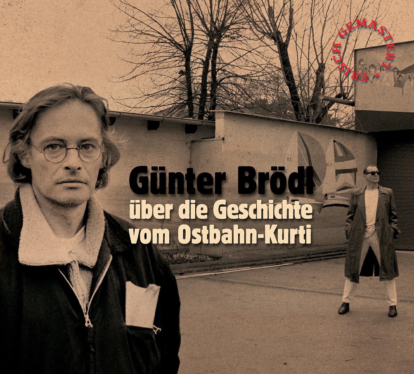 Релиз Günter Brödl über die Geschichte vom Ostbahn-Kurti