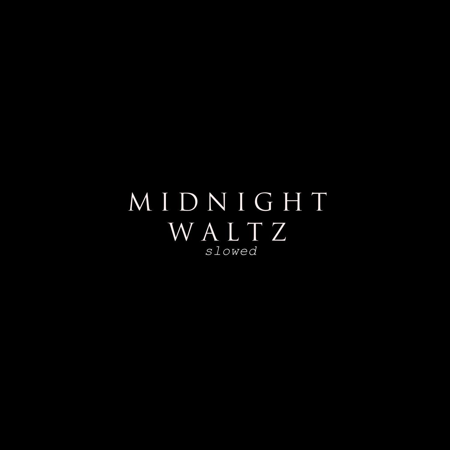 Релиз Midnight Waltz (Slowed)