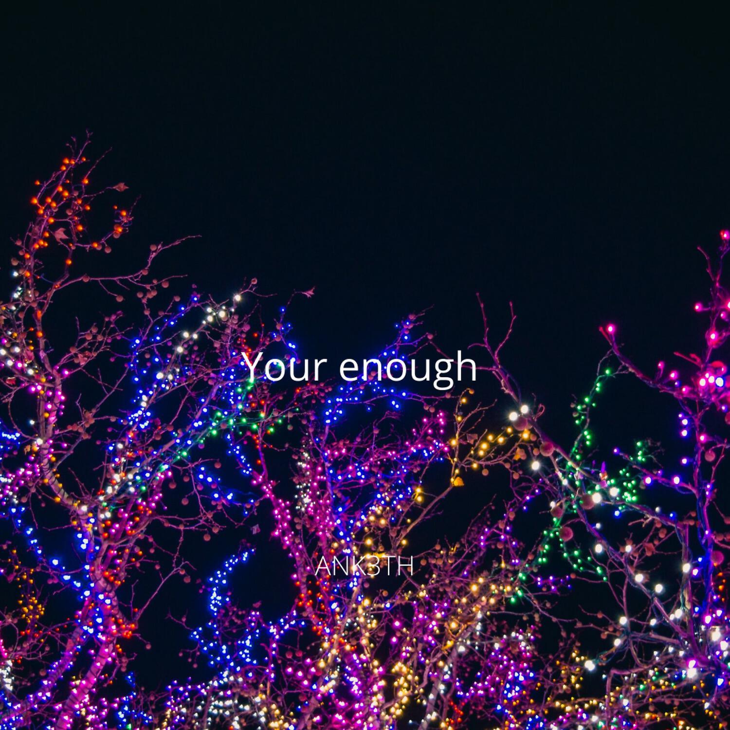 Релиз Your Enough