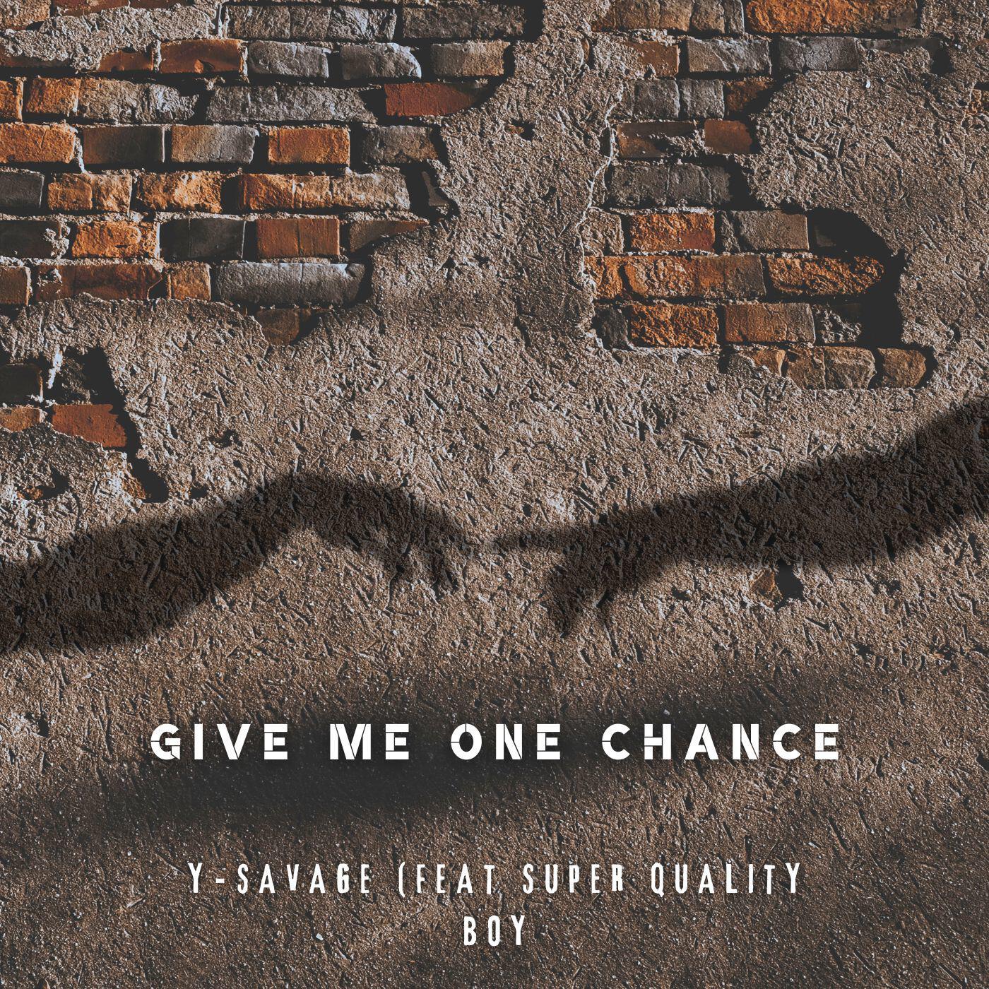 Релиз Give Me One Chance