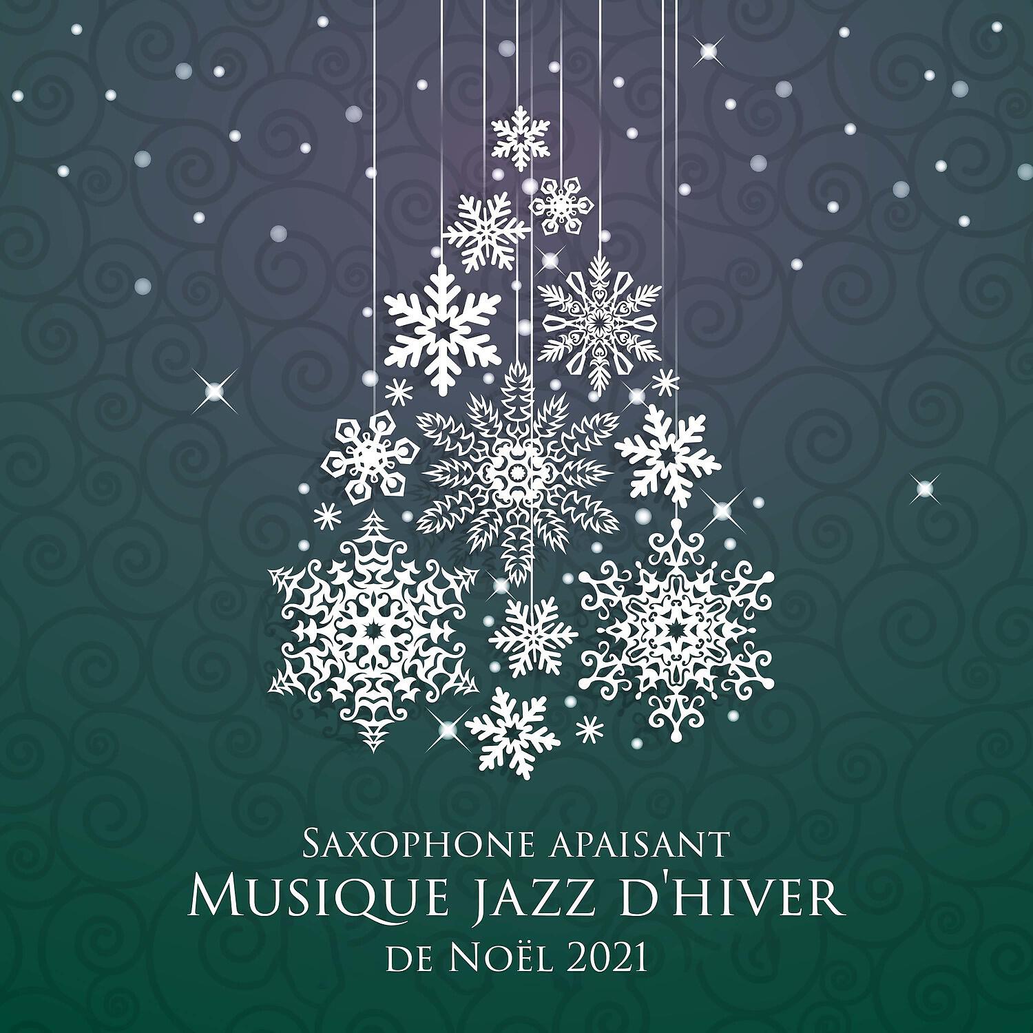 Релиз Saxophone apaisant: Musique jazz d'hiver de Noël 2021
