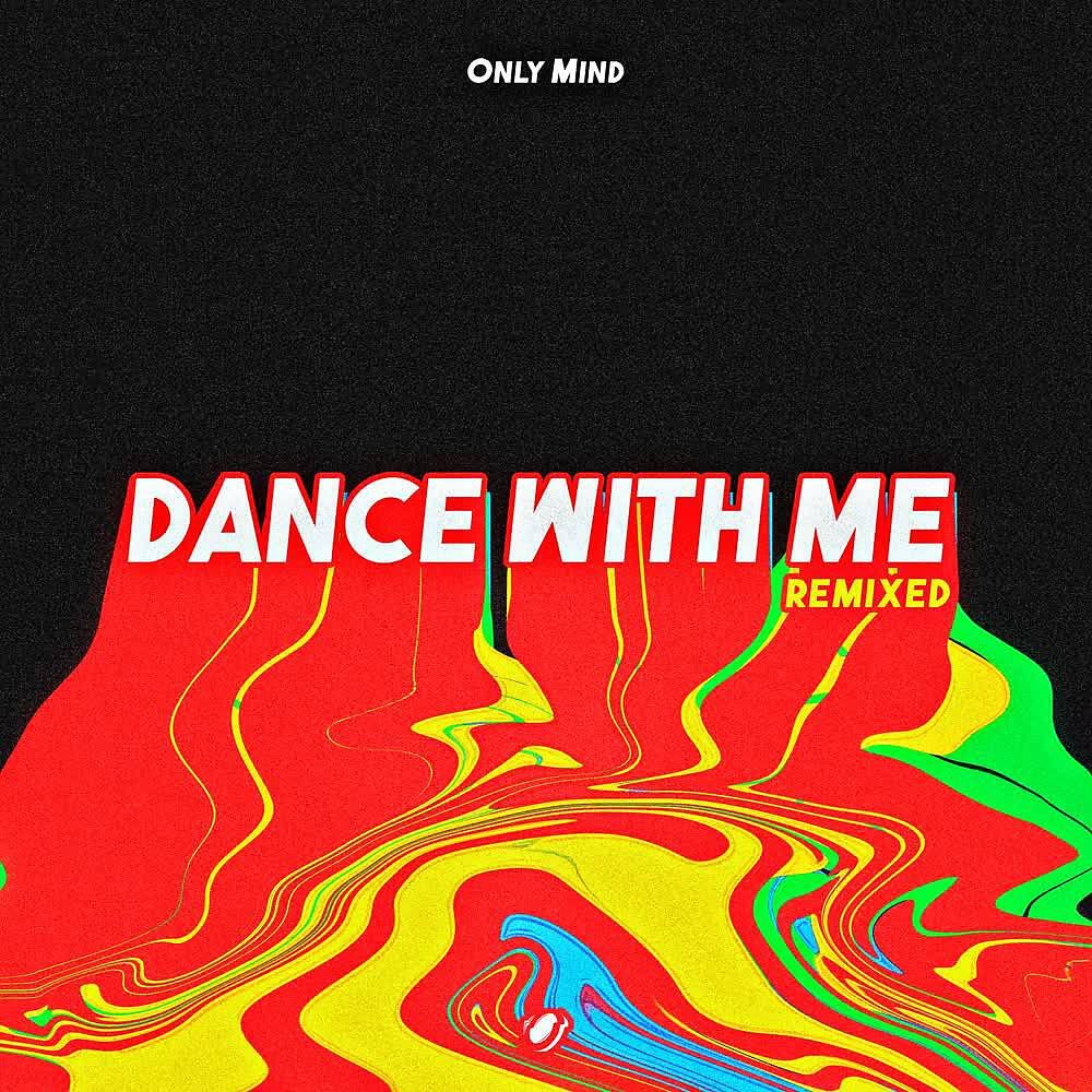 Релиз Dance with Me (Remixed)
