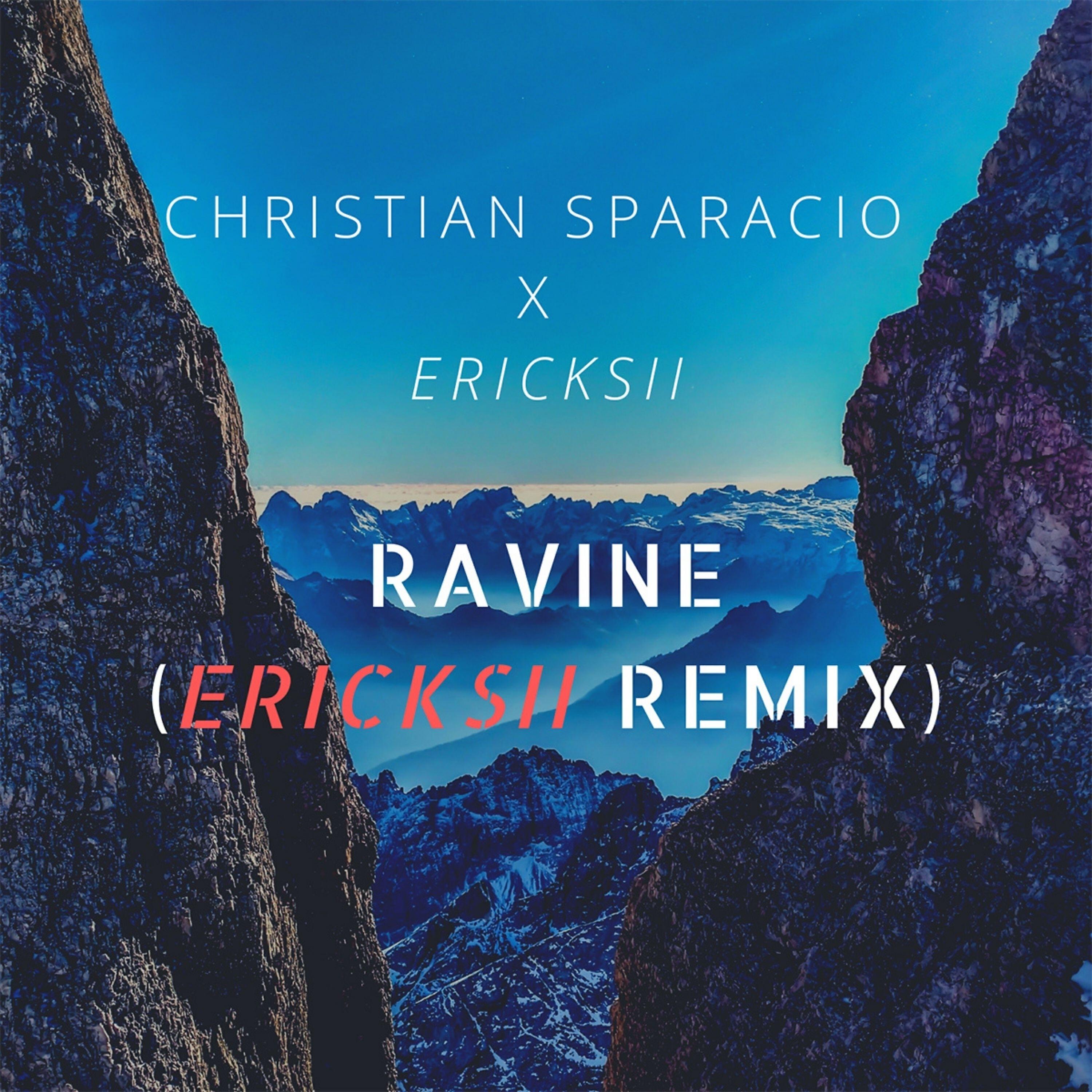 Релиз Ravine (Ericksii Remix)