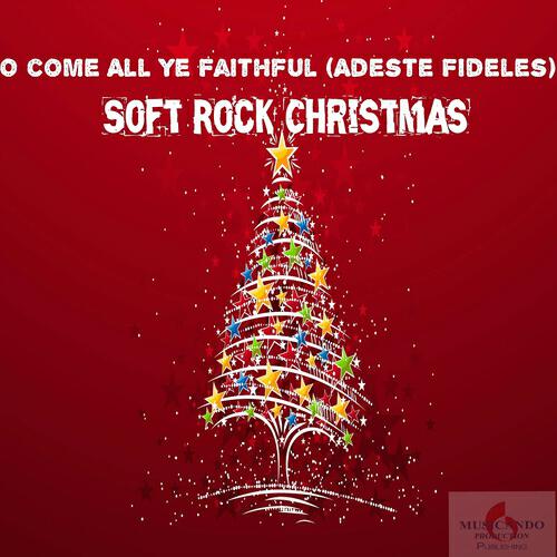 Релиз O come All Ye Faithful, Adeste Fideles