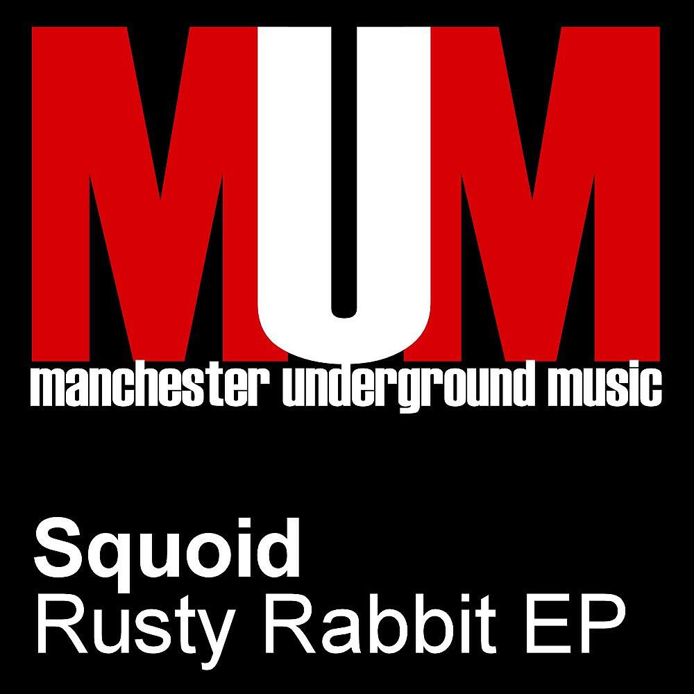 Релиз Rusty Rabbit EP