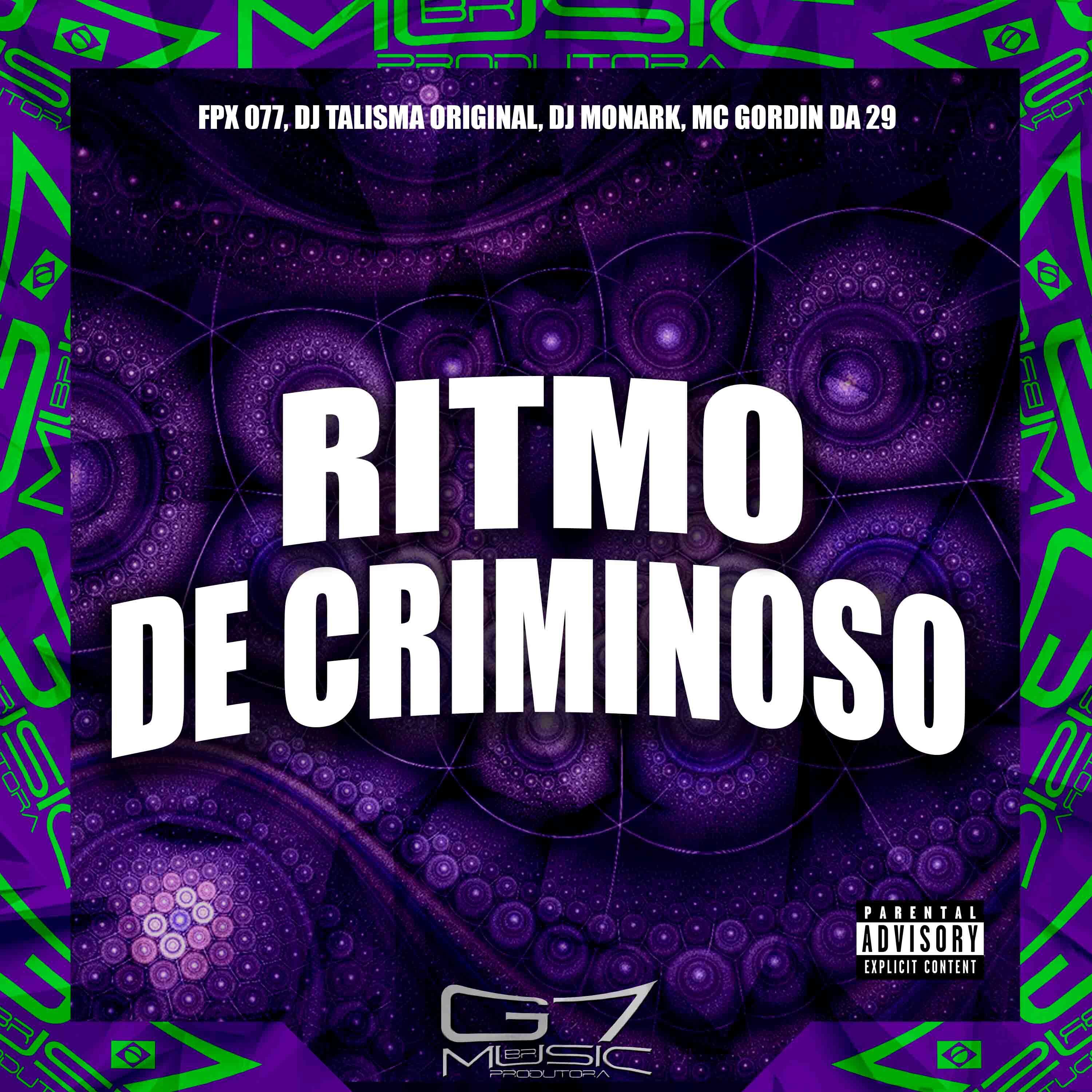 Скачать песню FPX 077, DJ TALISMA ORIGINAL, DJ Monark, MC GORDIN DA 29 - Ritmo de Criminoso бесплатно в MP3 для Android и iOS