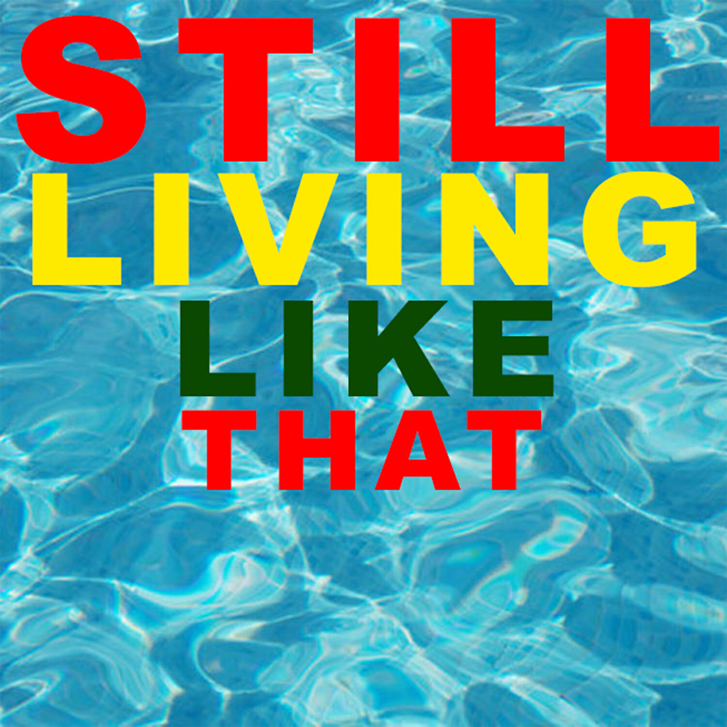 Релиз Still Living Like That