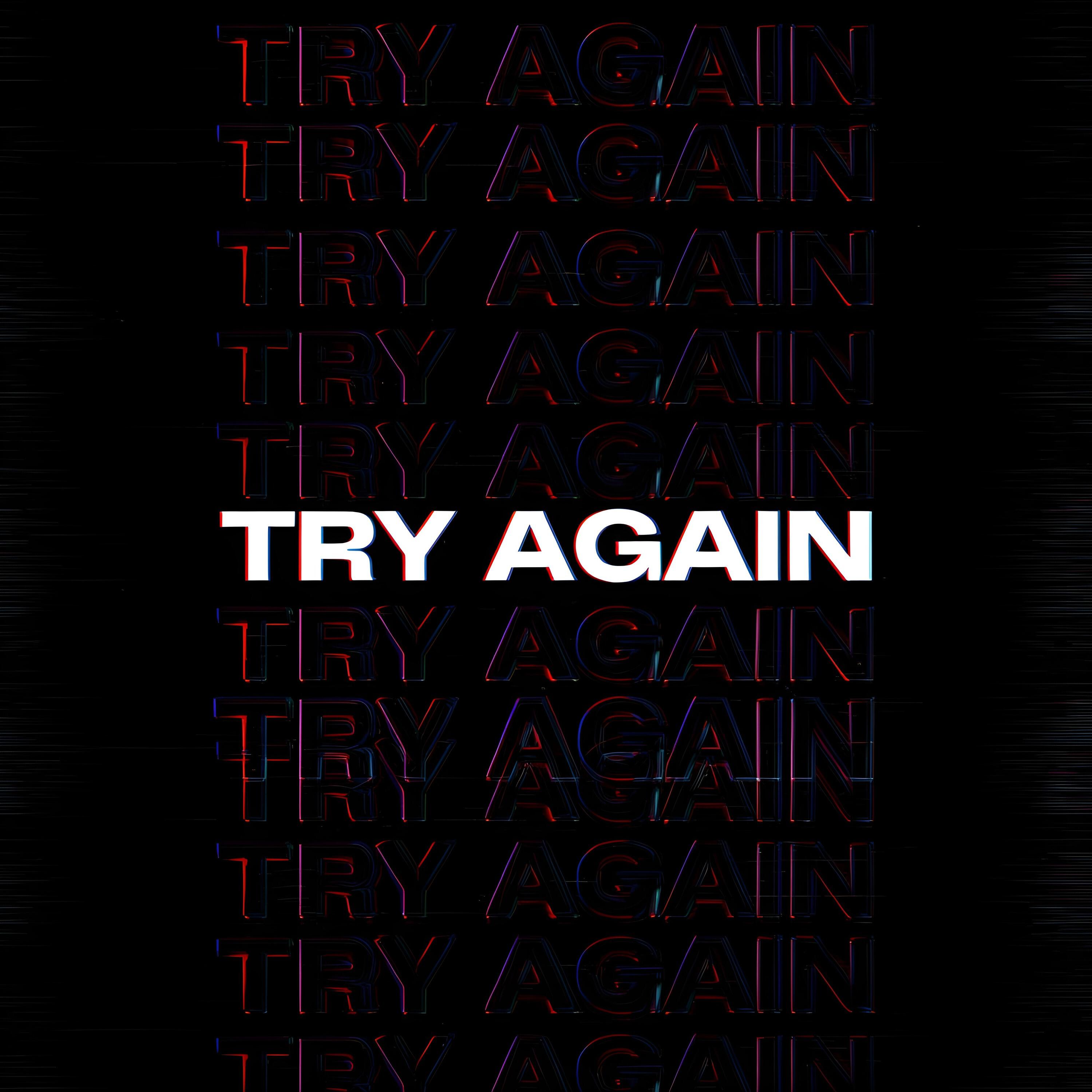 Релиз TRY AGAIN