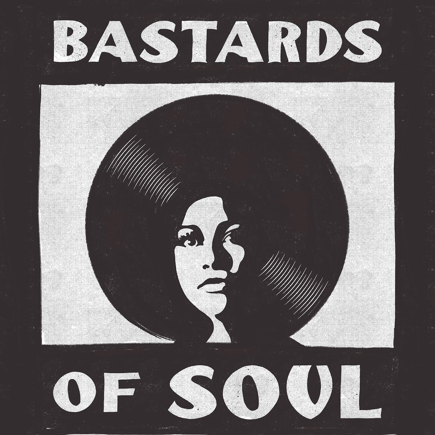 Bastards Of Soul