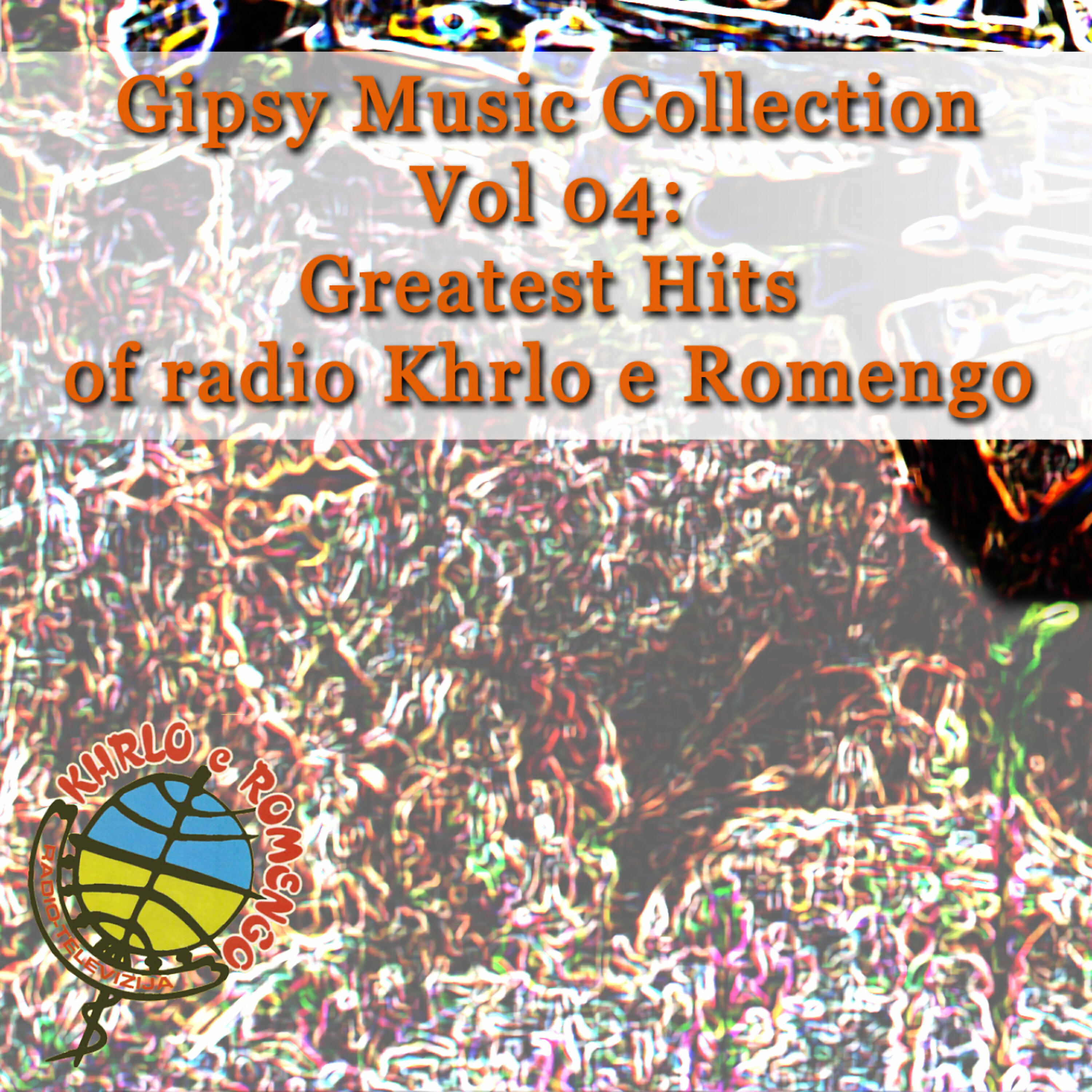 Релиз Gipsy Music Collection Vol. 04: Greates Hits, Live In Studio RTV Khrlo e Romengo