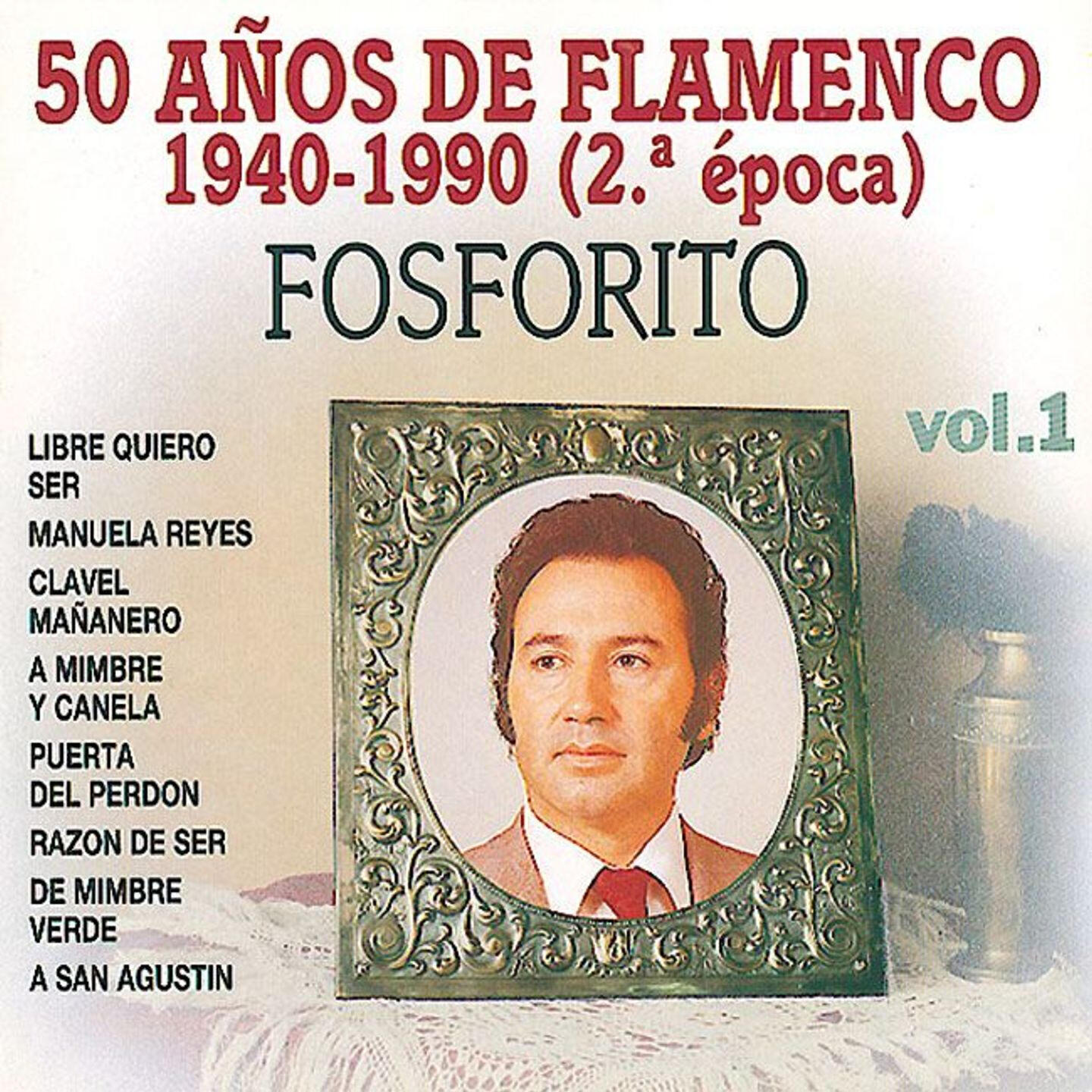 Релиз 50 Años de Flamenco, Vol. 1: 1940-1990 (2ª Epoca)