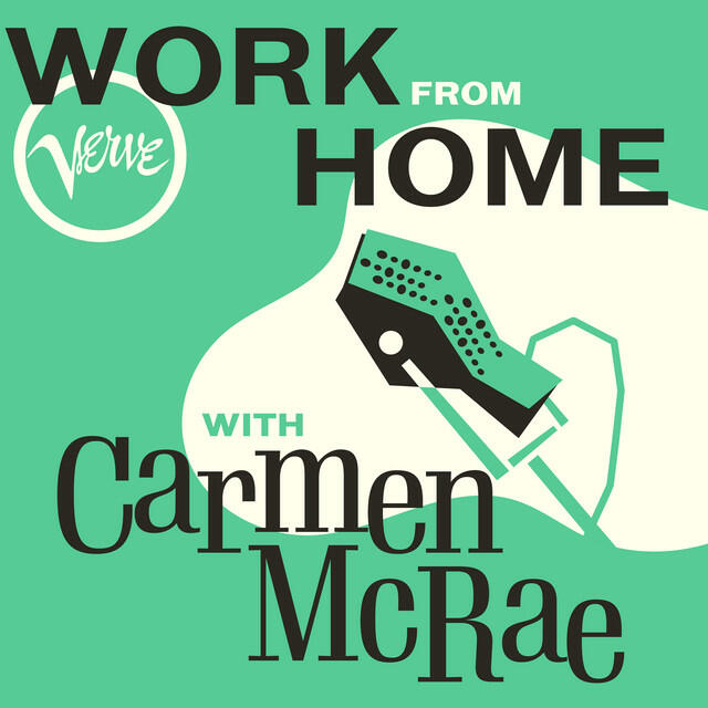 Постер альбома Work From Home with Carmen McRae