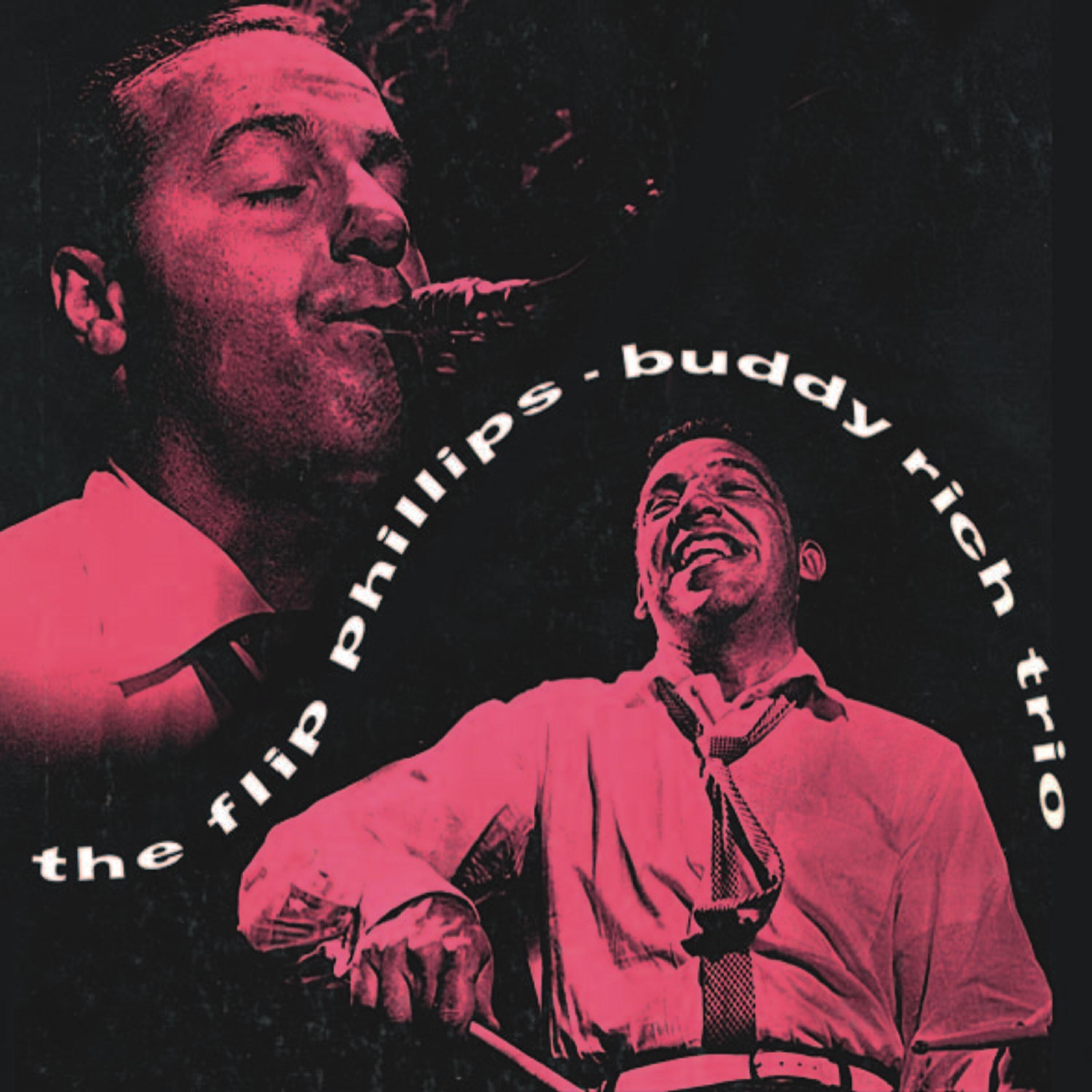 Релиз The Flip Phillips - Buddy Rich Trio (Remastered)