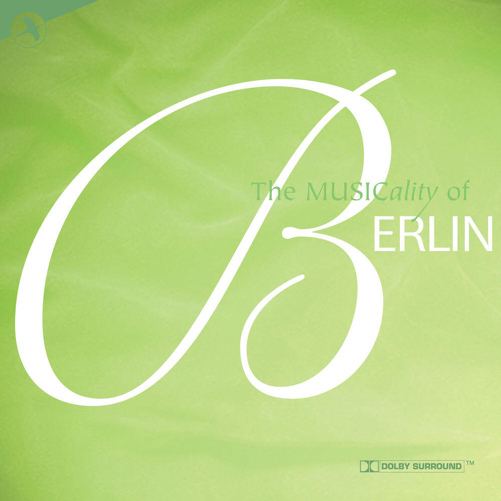 Релиз The Musicality Of Berlin