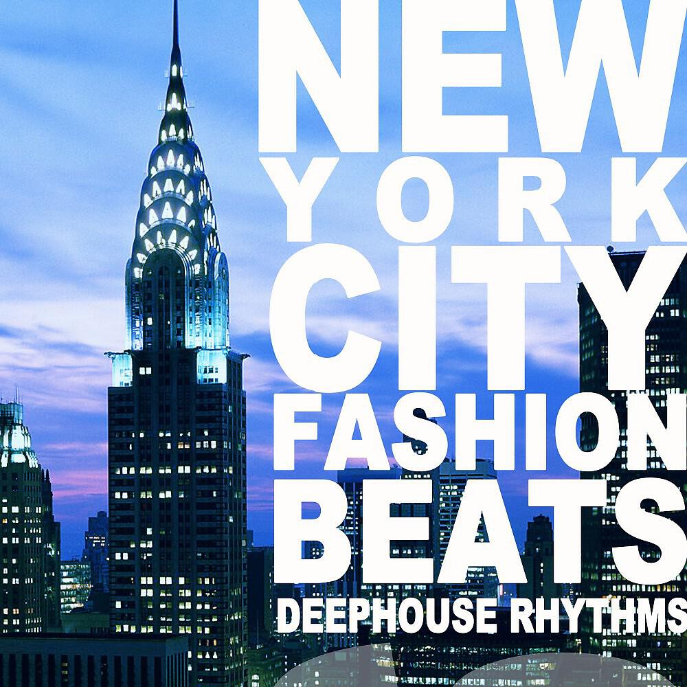 Релиз New York City Fashion Beats (Deephouse Rhythms)