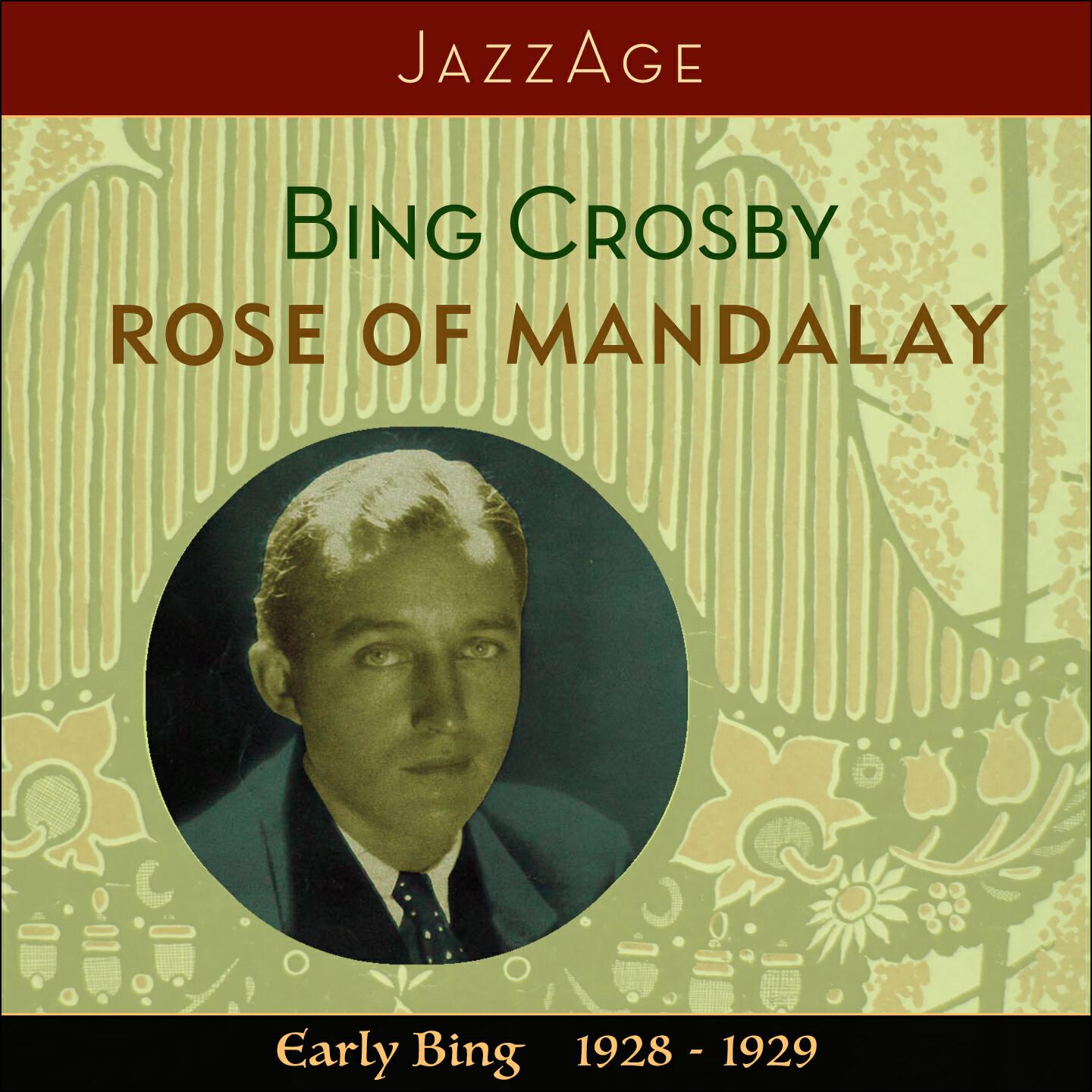 Релиз Rose Of Mandalay - Early Bing 1928 - 1929