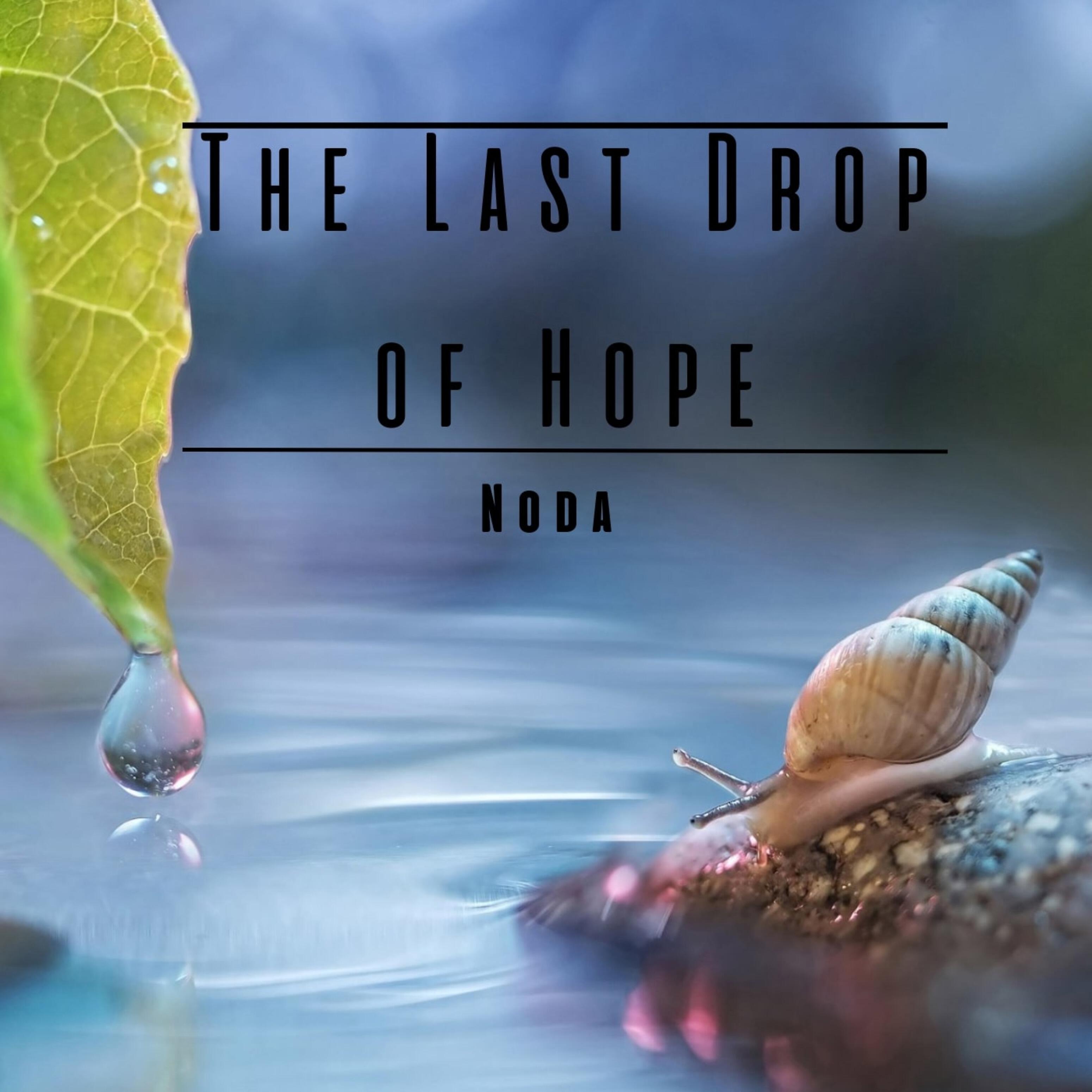 Релиз The Last Drop of Hope