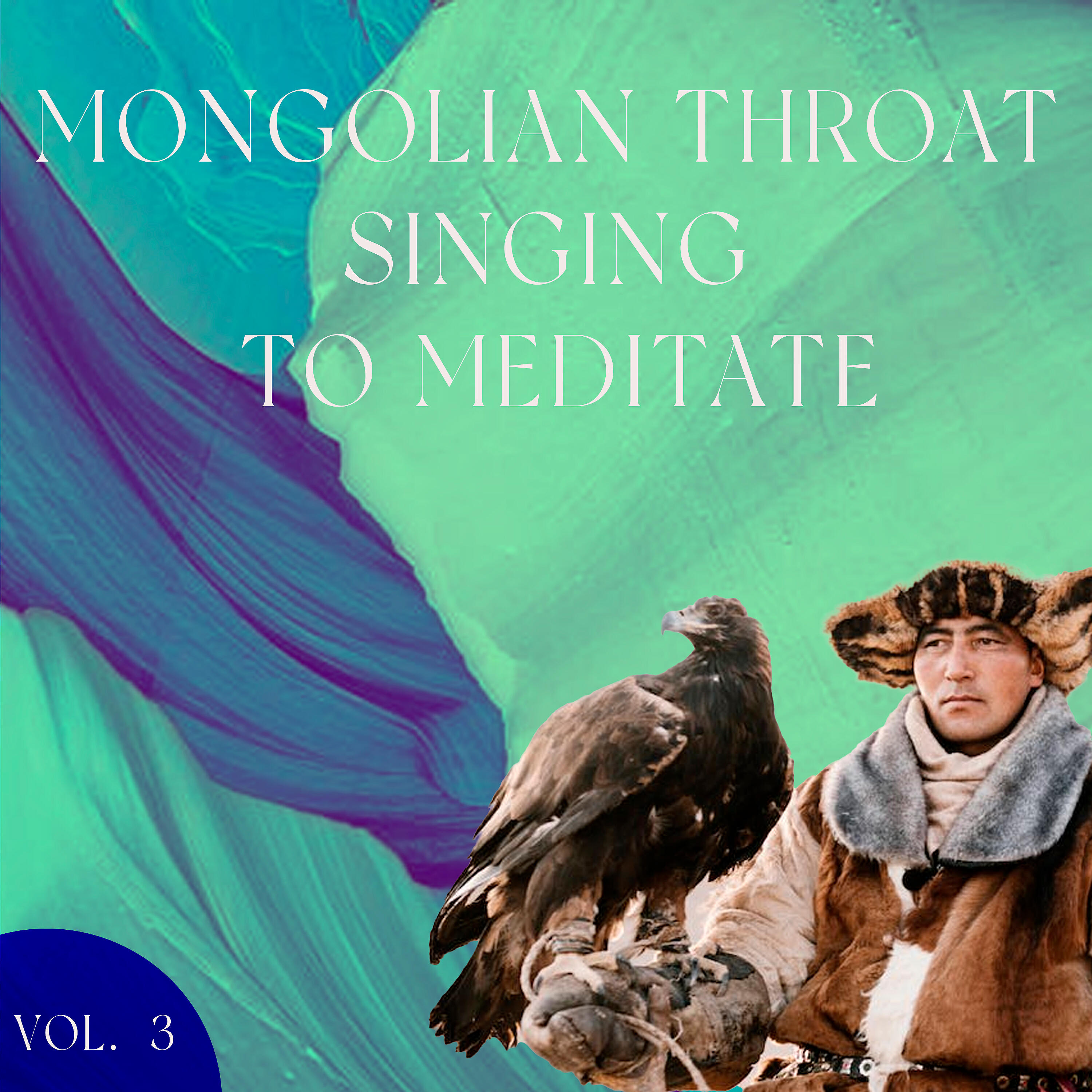Релиз Mongolian Throat Singing to Meditate, Vol. 2