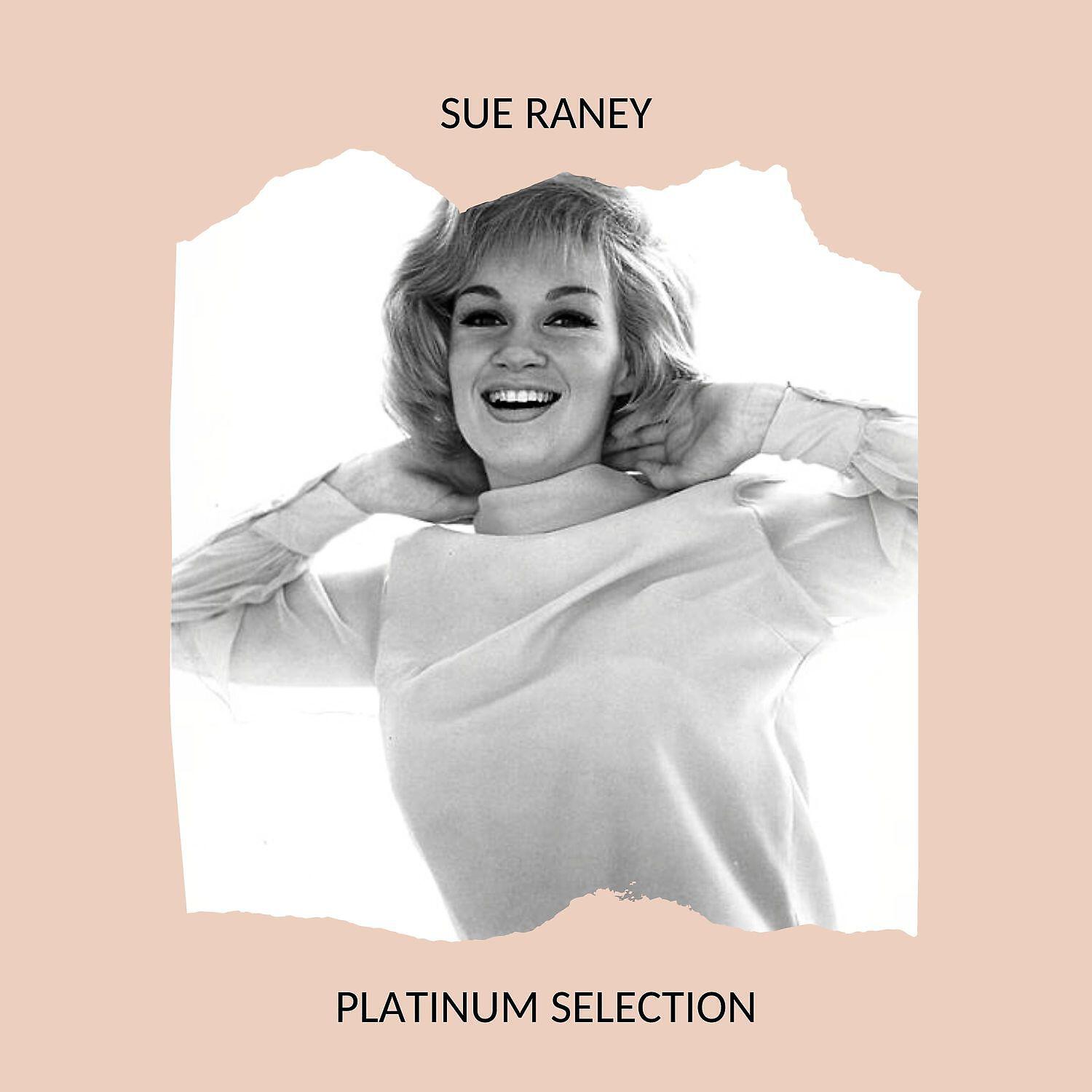 Релиз Sue Raney - Platinum Selection