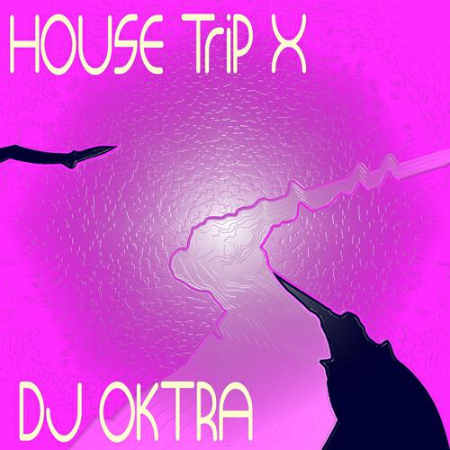 Релиз House Trip X