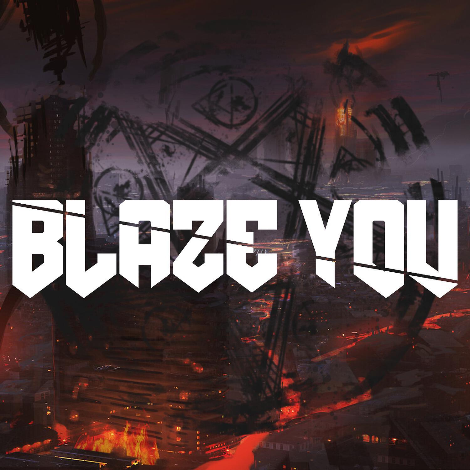 Релиз Blaze You