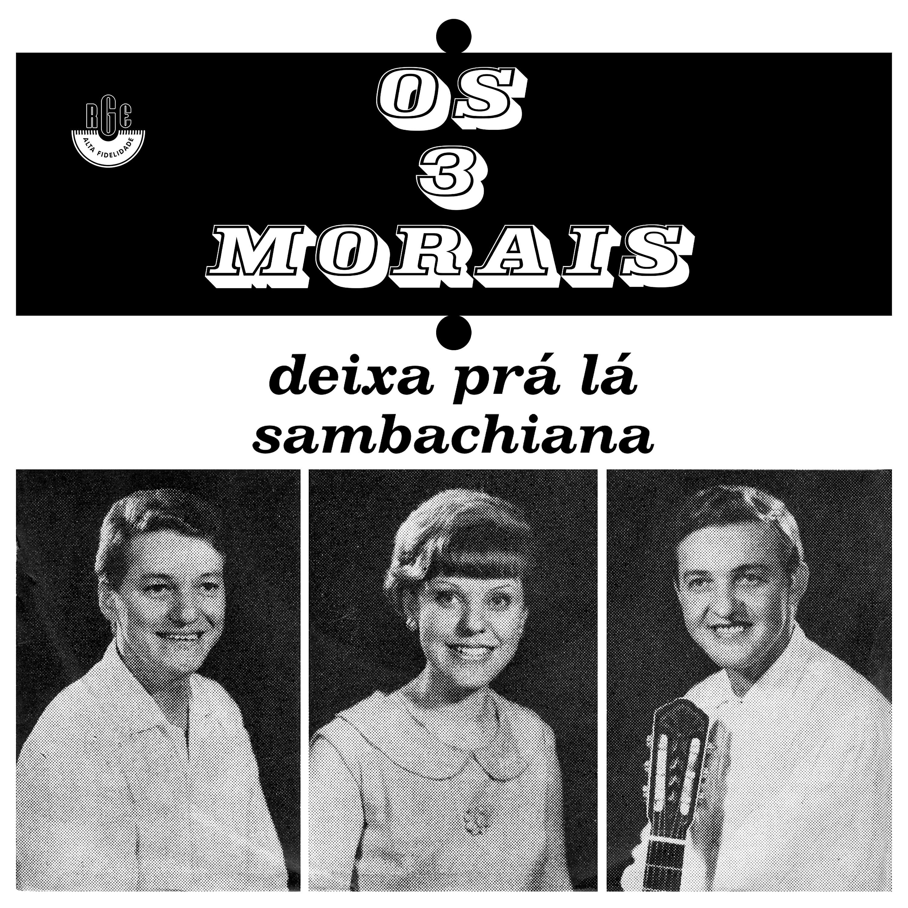 Релиз Deixa Pra Lá / Sambachiana