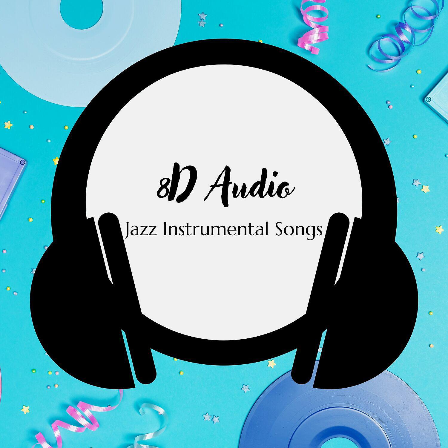 Релиз 8D Audio, Jazz Instrumental Songs
