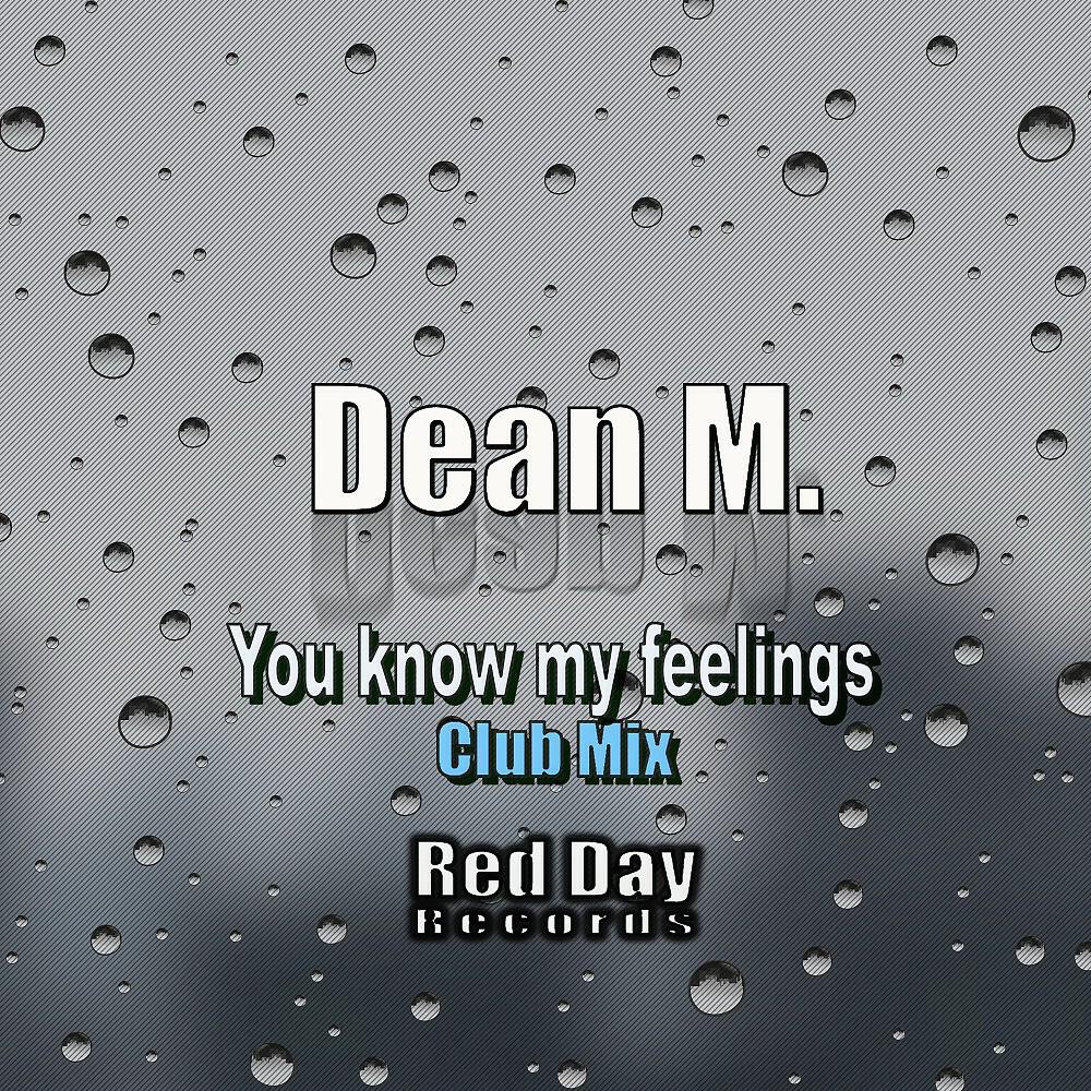 Релиз You Know My Feelings (Club Mix)