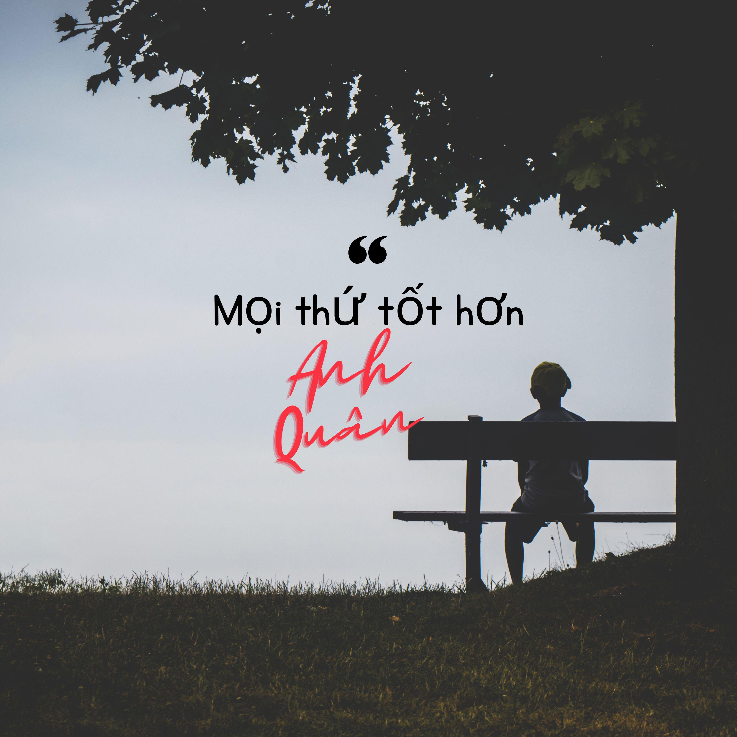 Релиз Mọi thứ tốt hơn