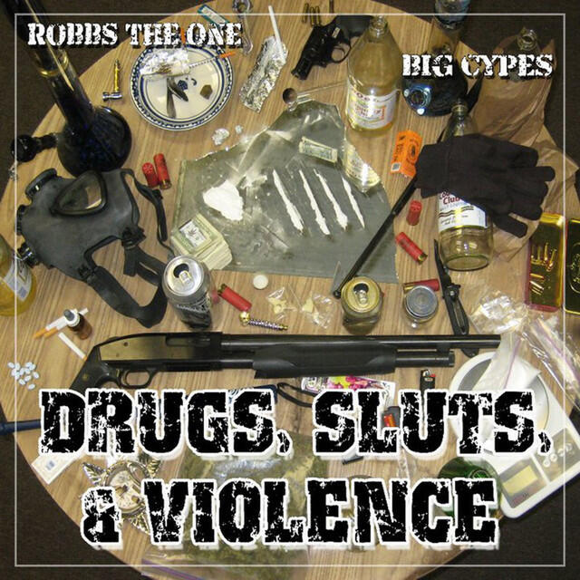 Релиз Drugs, Sluts, & Violence