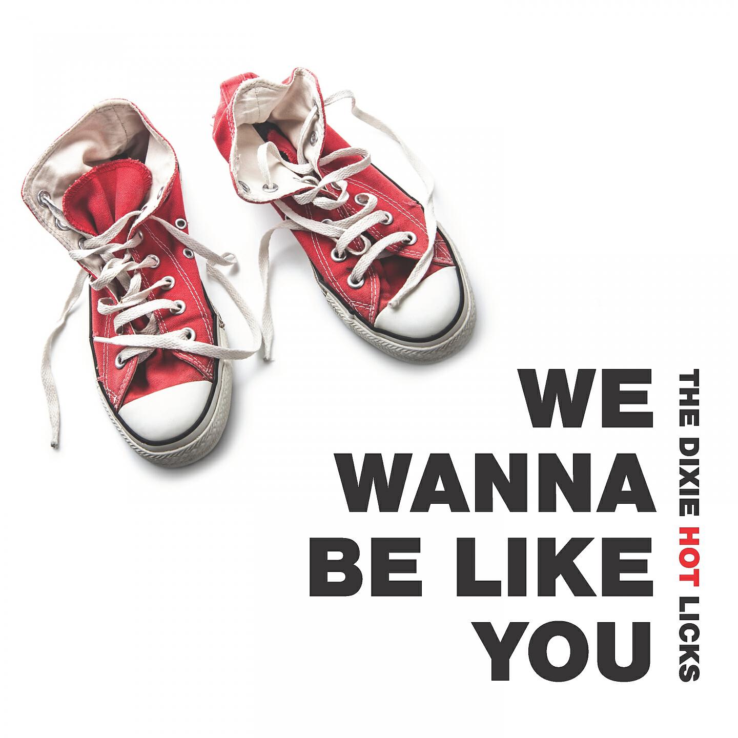Релиз We Wanna Be Like You