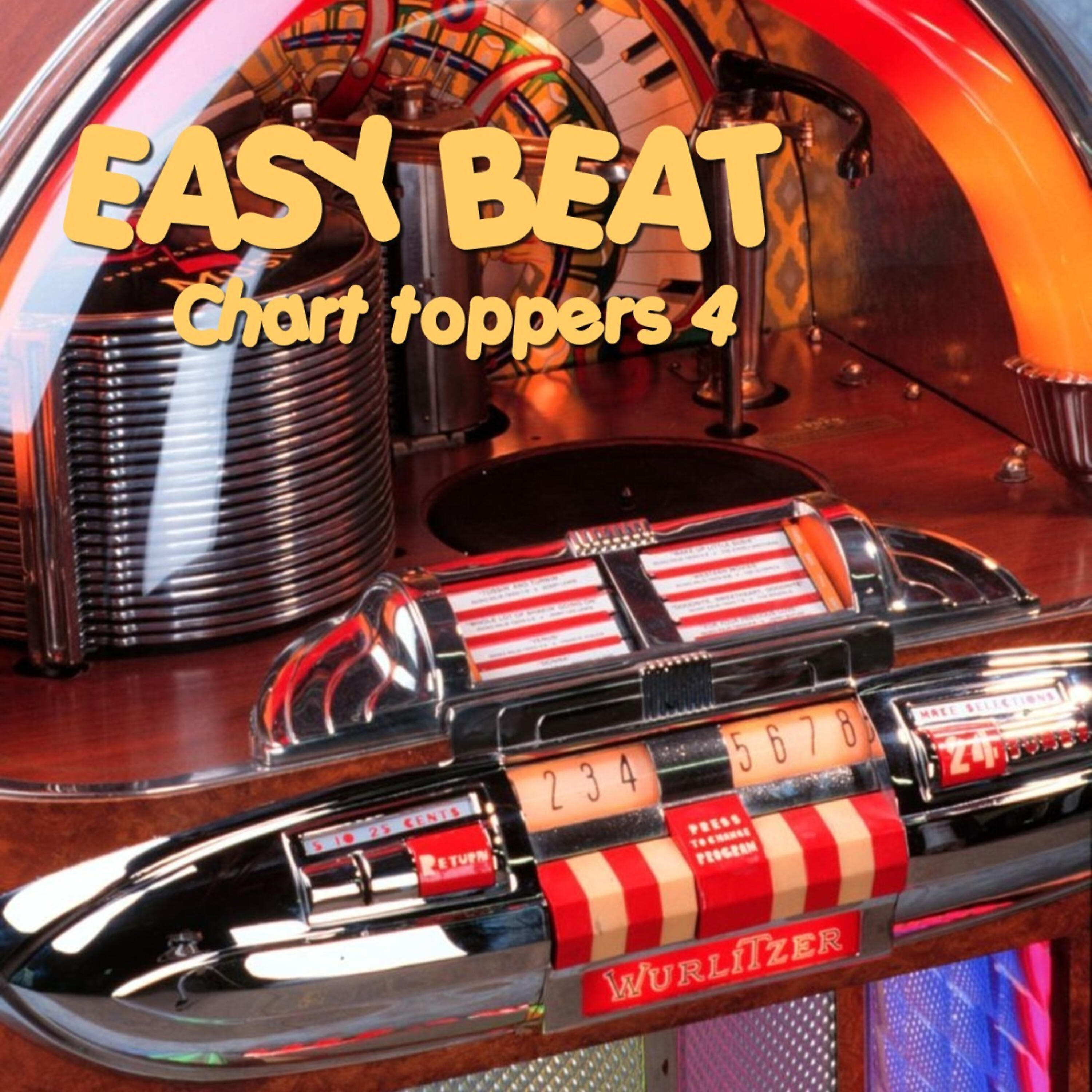 Постер альбома Easy Beat Chart Toppers Volume 4