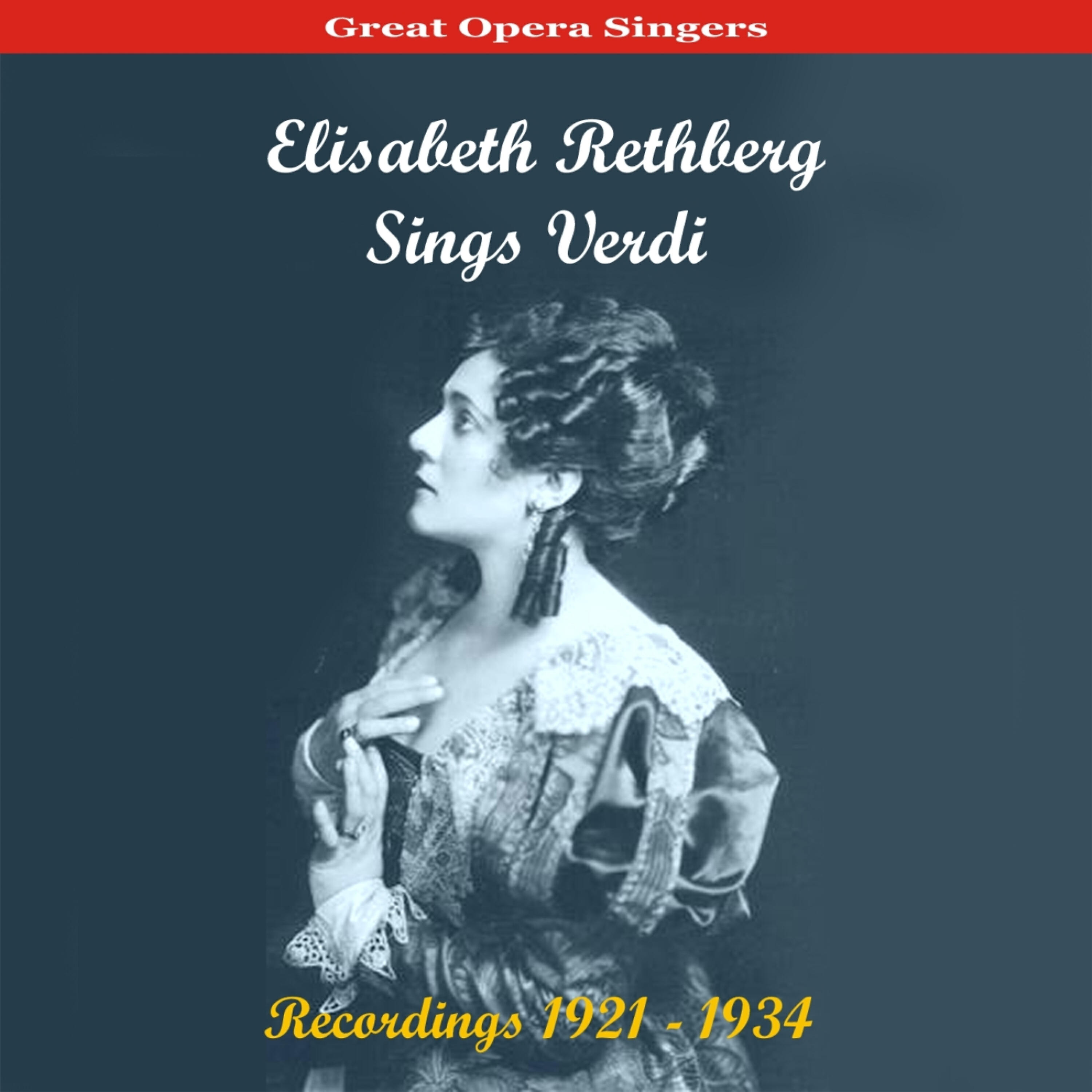 Релиз Great Opera Singers /  Elisabeth Rethberg Sings Verdi / Recordings 1921 - 1934