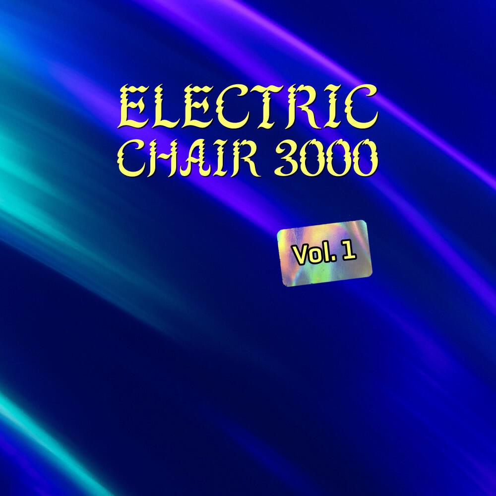 Релиз Electric Chair 3000, Vol. 1