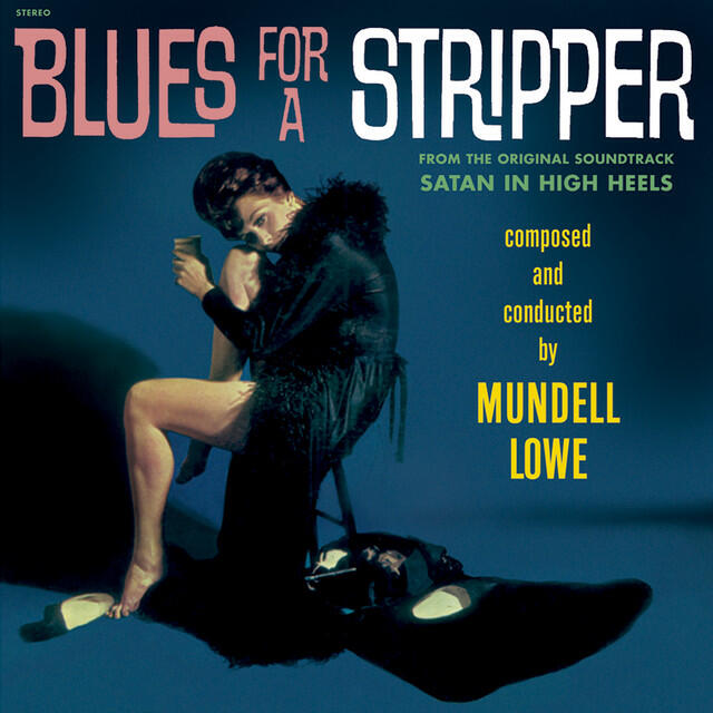 Релиз Blues for a Stripper (From the Original Soundtrack Satan in High Heels)