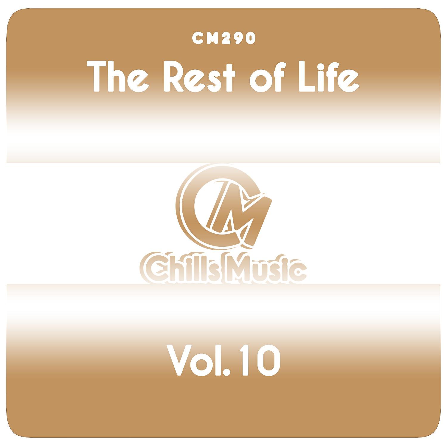 Релиз The Rest of Life, Vol.10