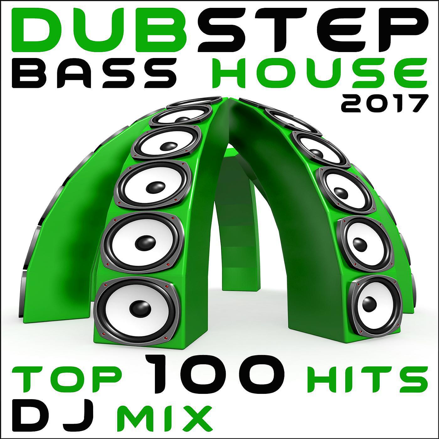 Релиз Dubstep Bass House 2017 Top 100 Hits DJ Mix