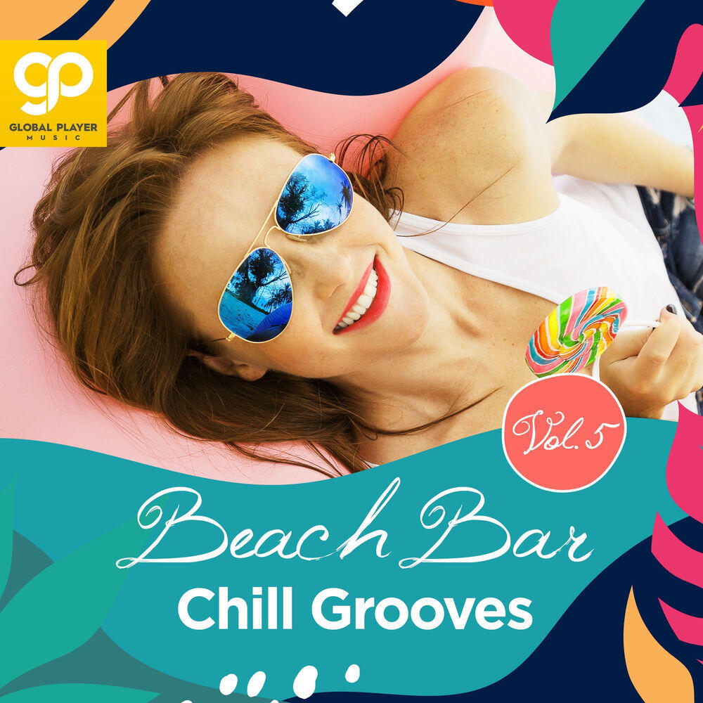 Релиз Beach Bar Chill Grooves, Vol. 5