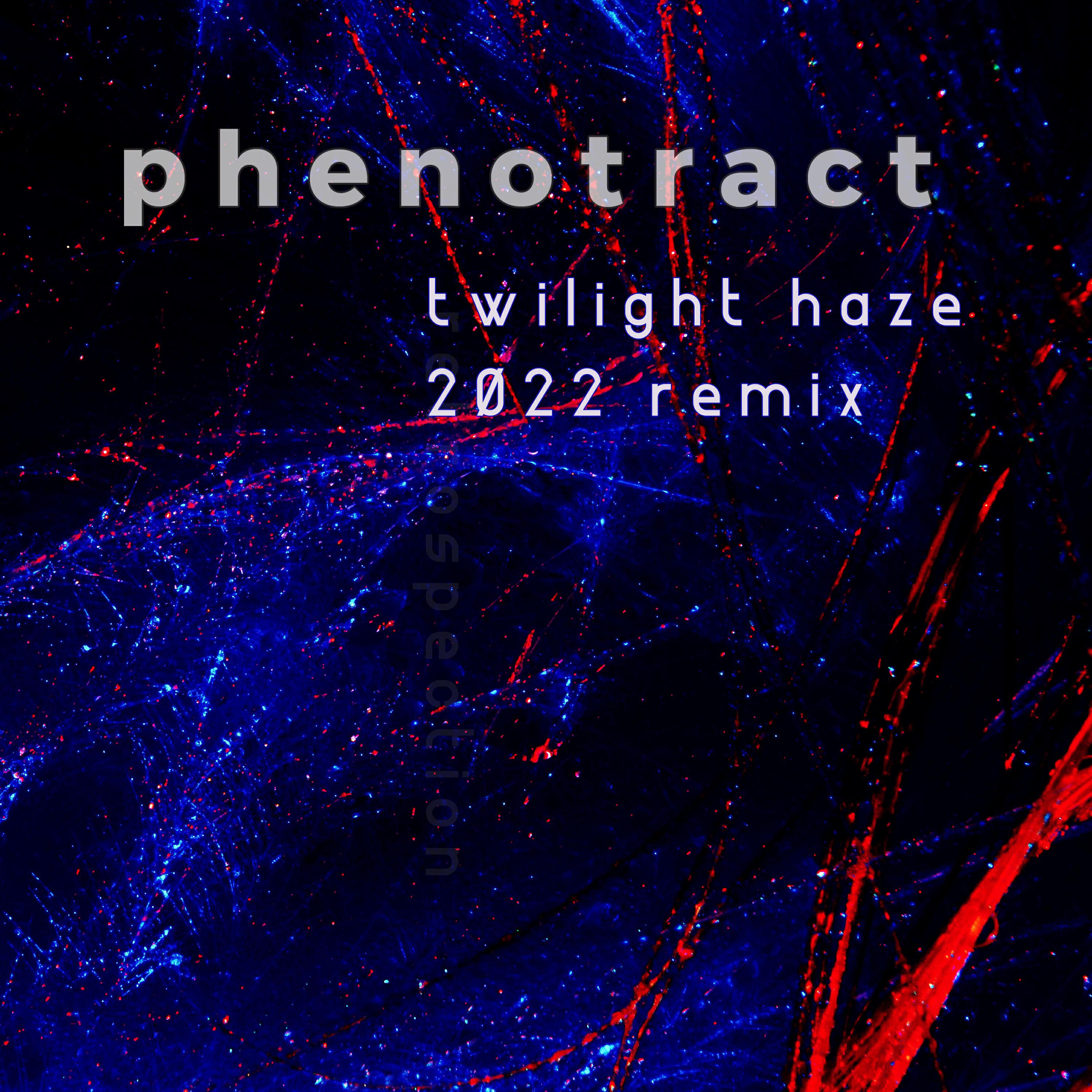 Релиз Twilight Haze (2022 Remix)
