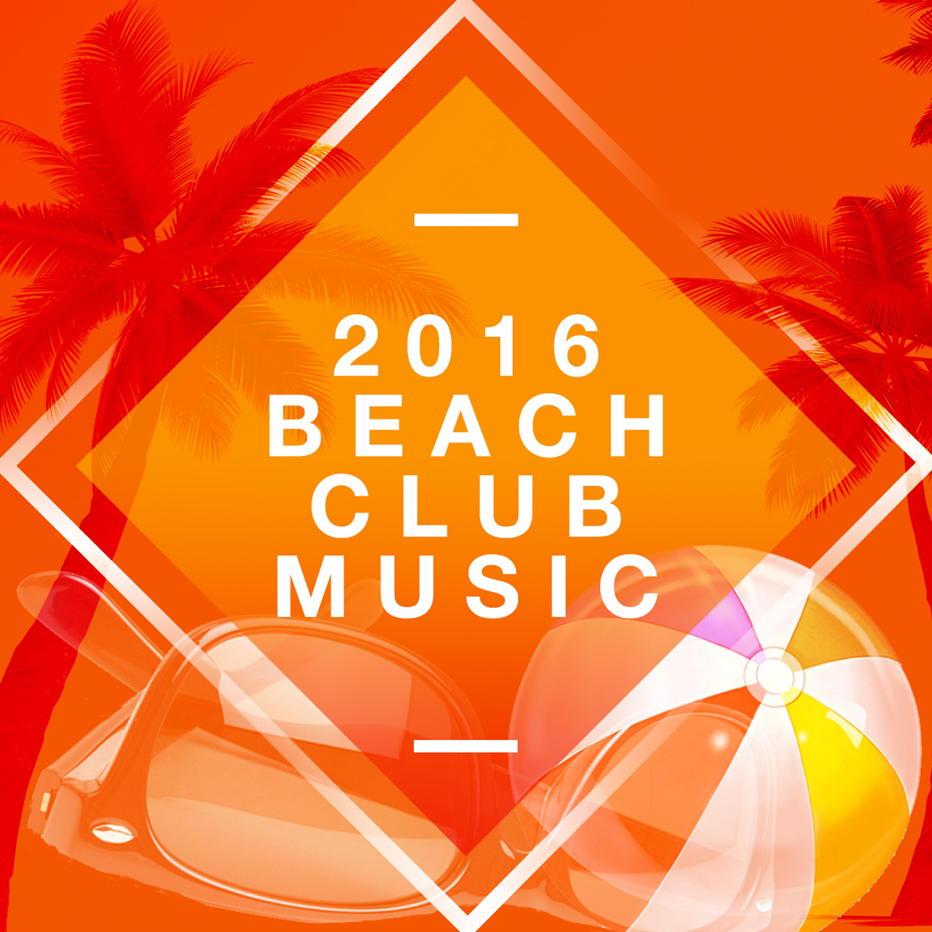 Релиз 2016 Beach Club Music