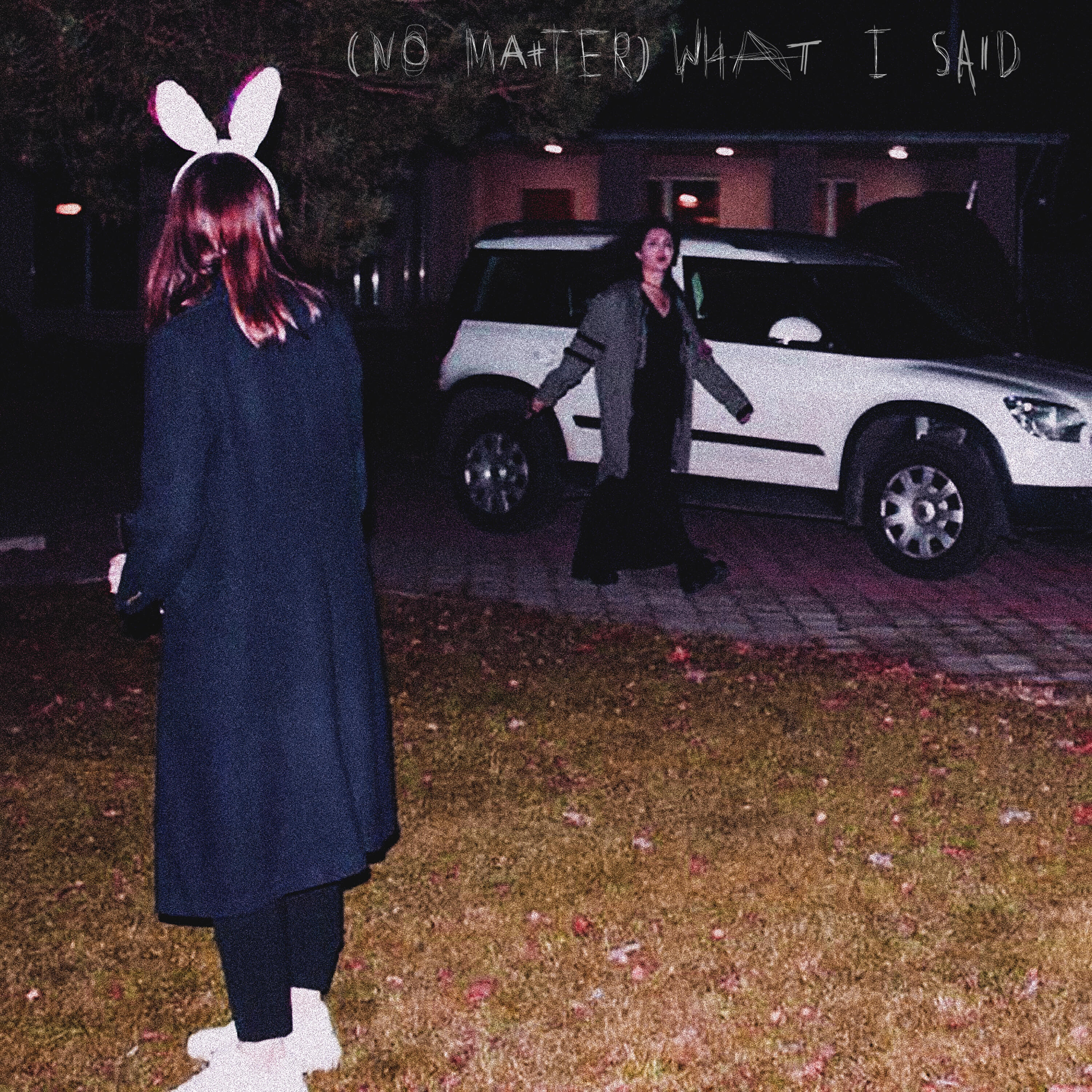 Релиз (no matter) what i said