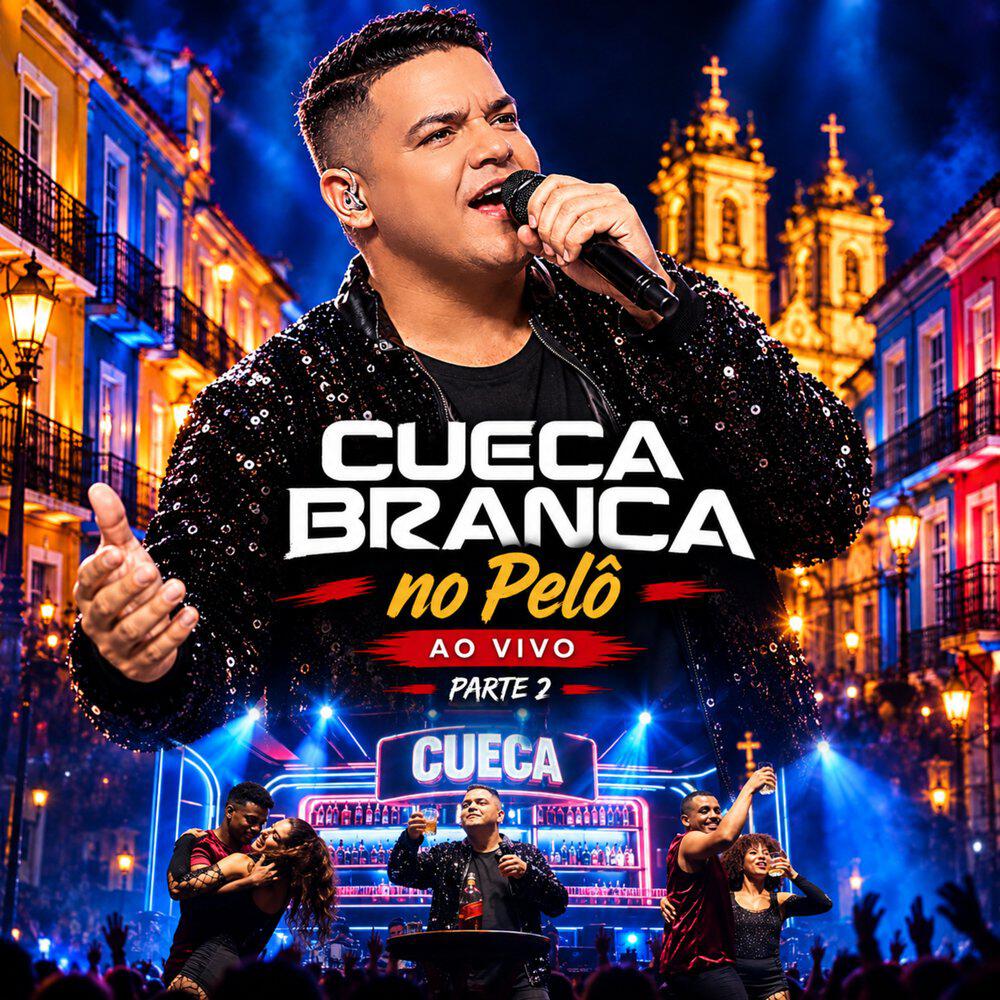 Релиз Cueca Branca no Pelô, Pt. 2