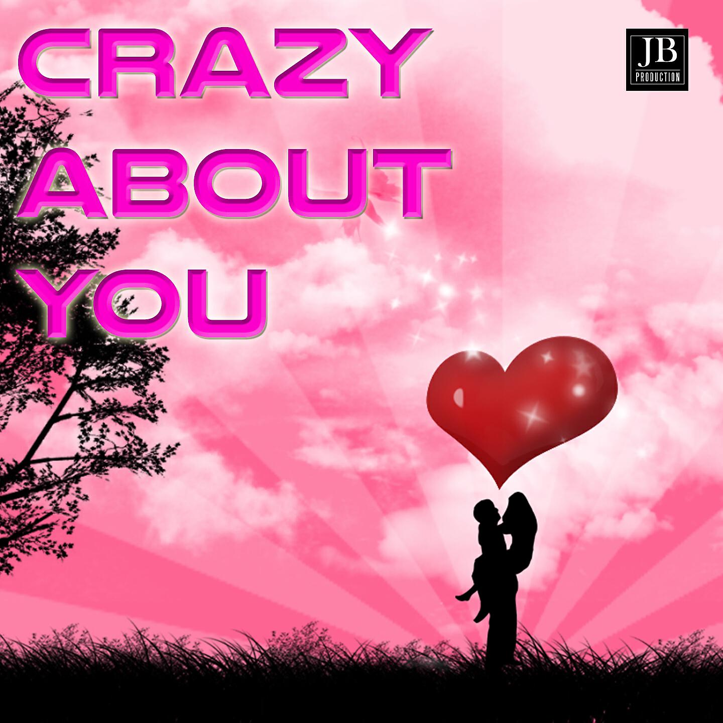 Релиз Crazy About You