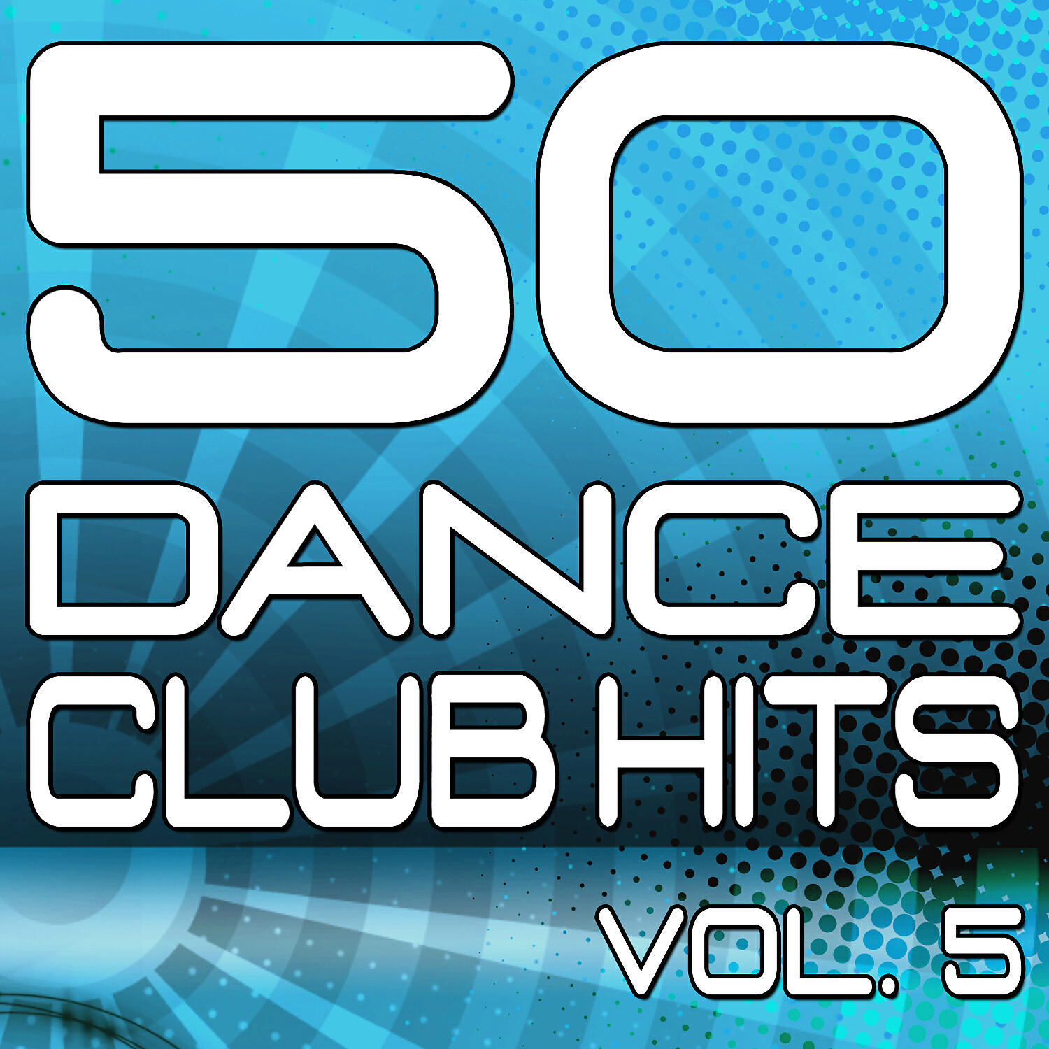 Релиз 50 Dance Club Hits, Vol. 5 (The Best Dance, House, Electro, Techno & Trance Anthems)