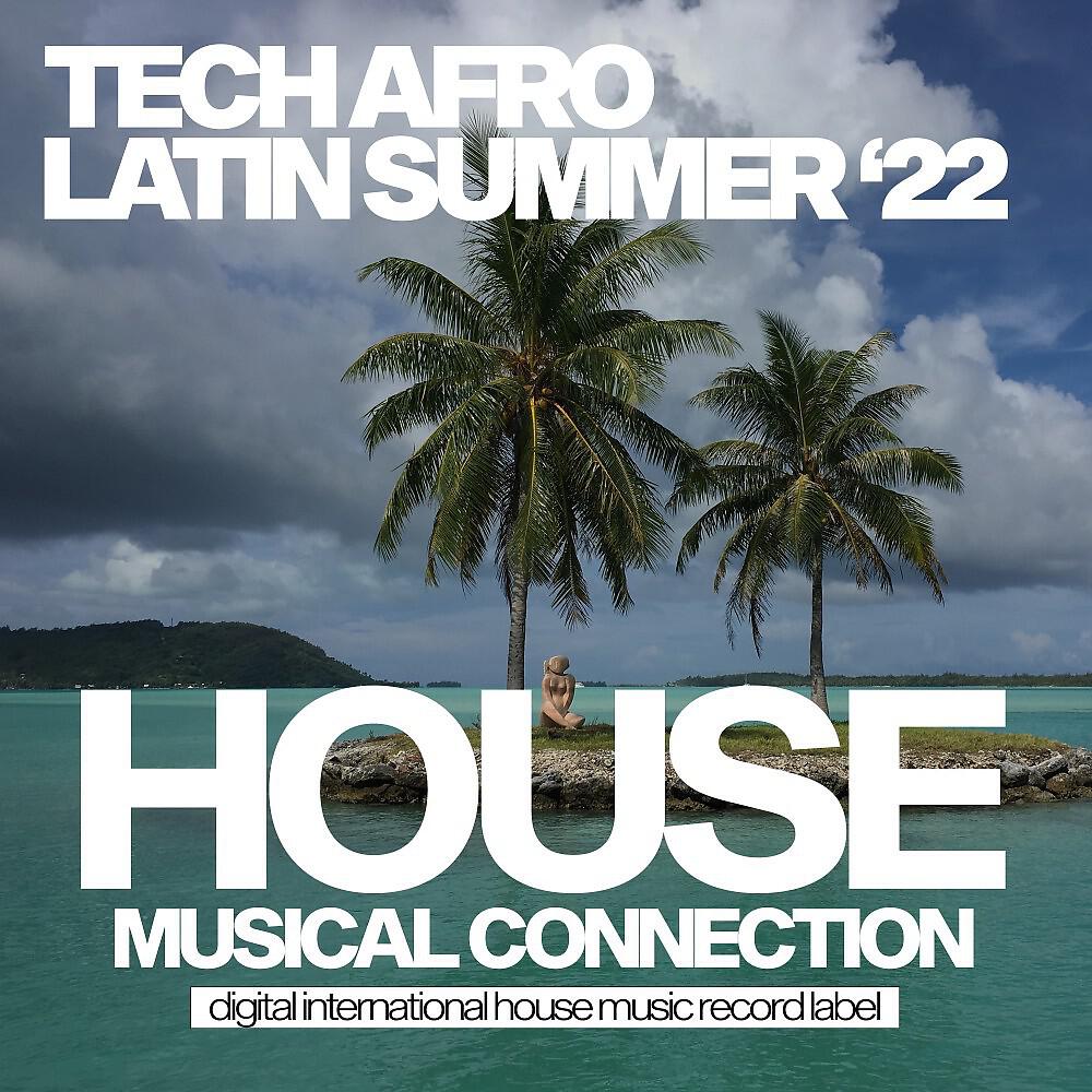 Релиз Tech Afro Latin Summer 2022
