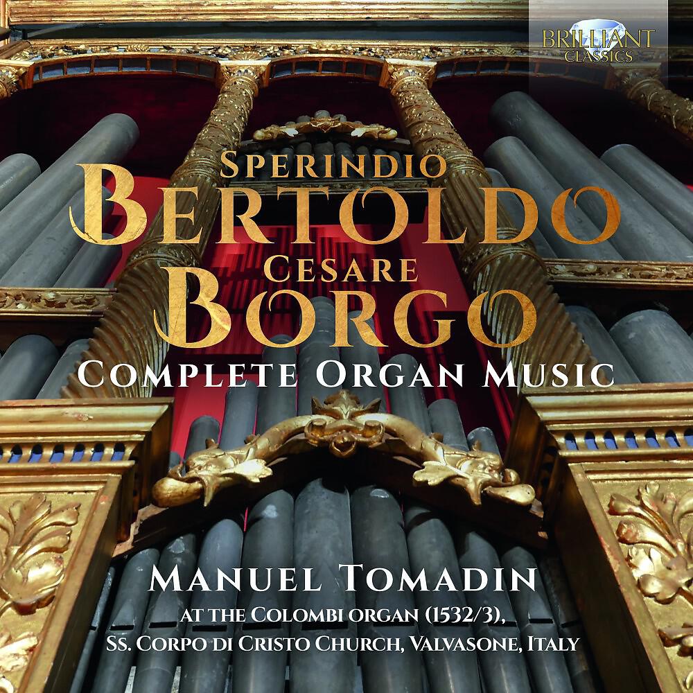 Релиз Bertoldo & Borgo: Complete Organ Music