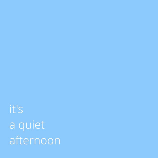 Релиз A Quiet Afternoon